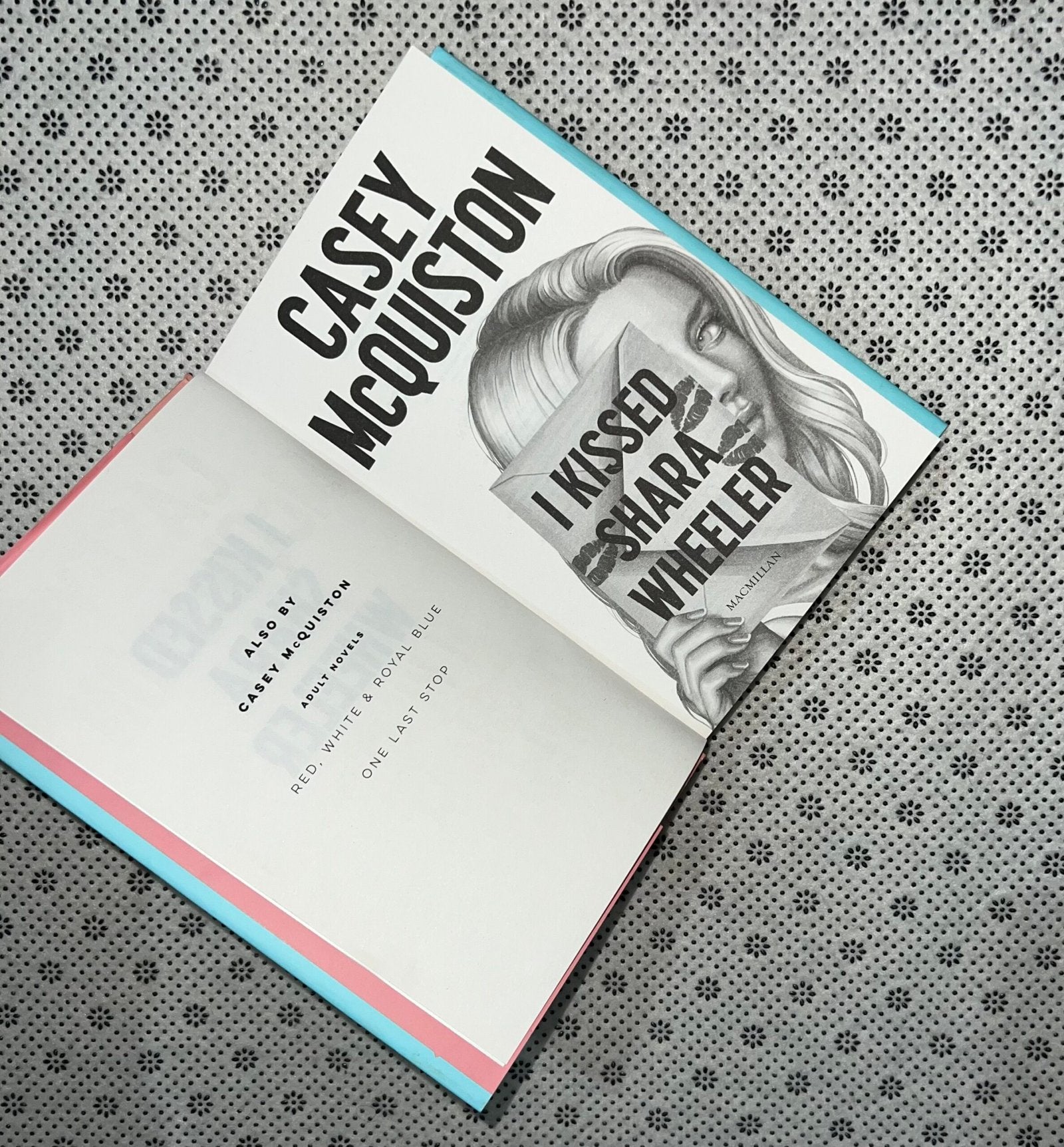 i kissed shara wheeler dust jacket edition by casey mcquiston