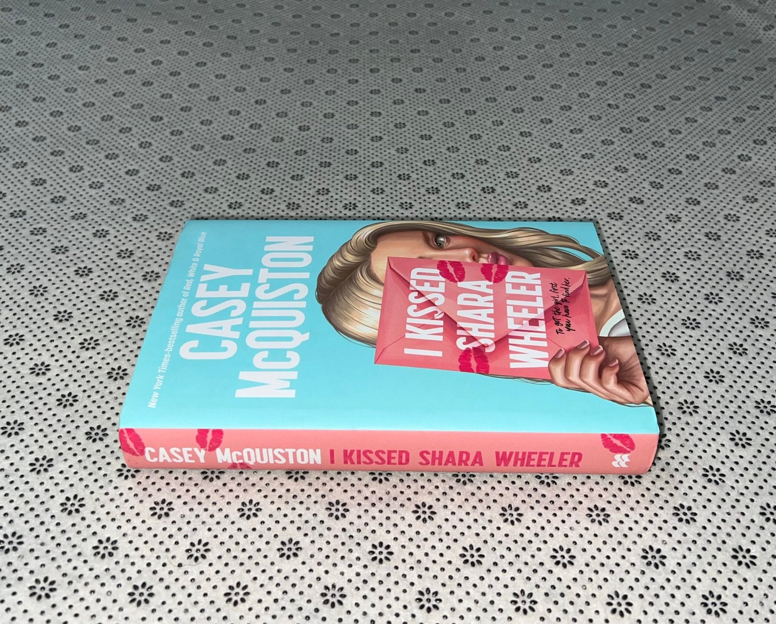 i kissed shara wheeler dust jacket edition by casey mcquiston