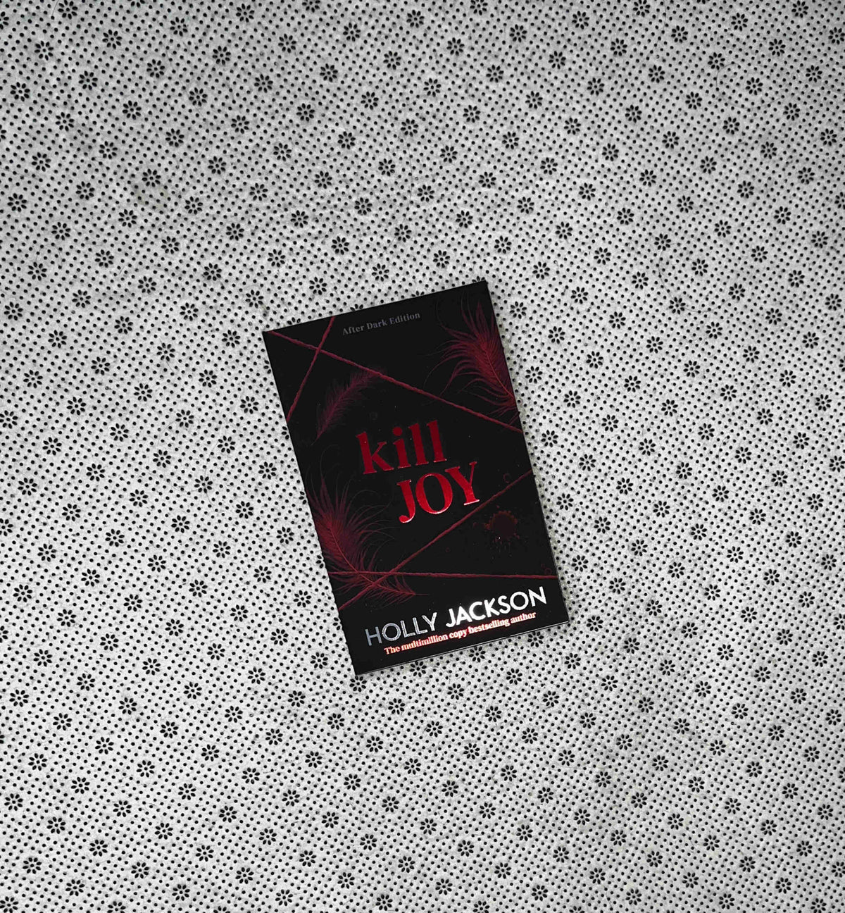 KILL JOY (after Dark Edition) by Holly Jackson
