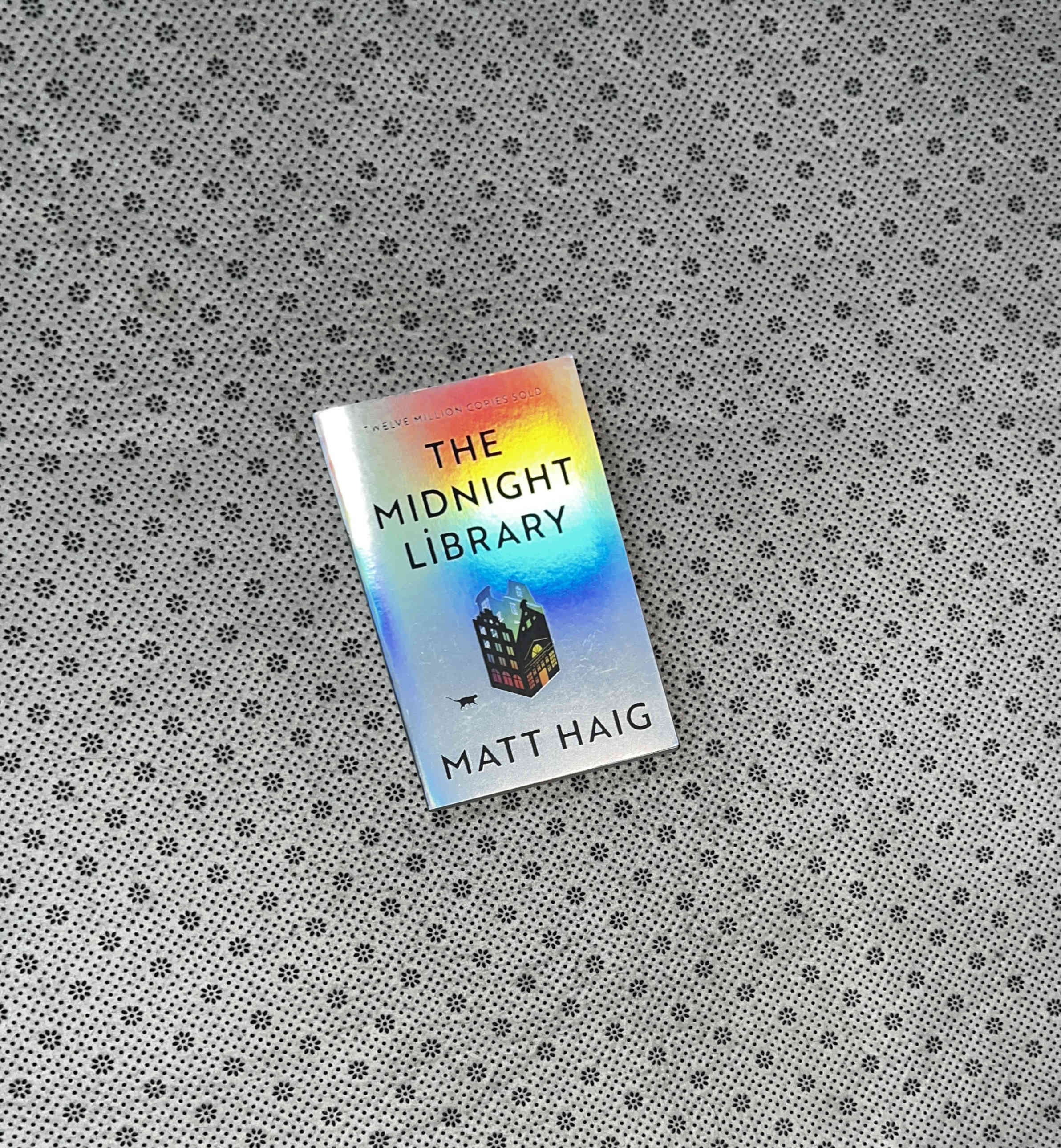 THE MIDNIGHT LIBRARY by Matt Haig