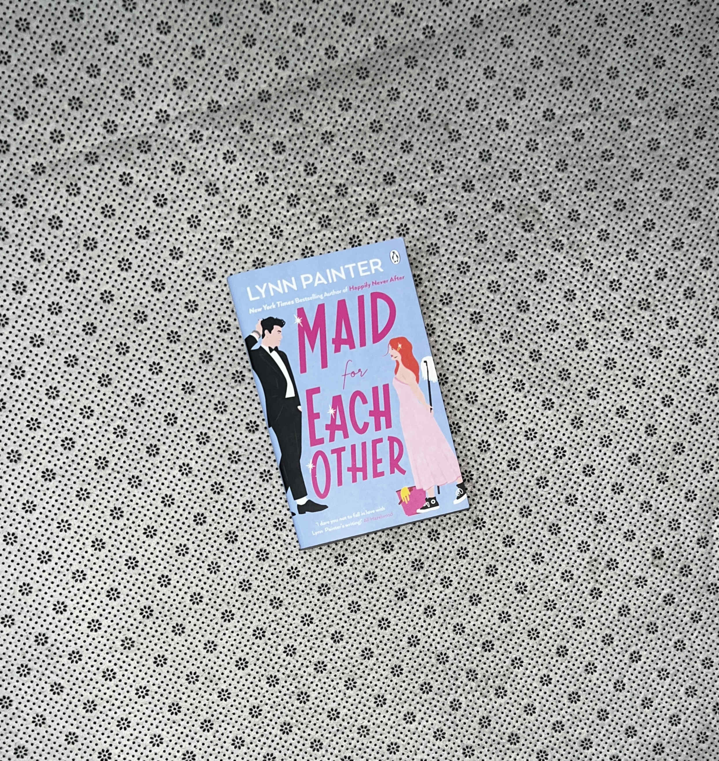 MAID FOR EACH OTHER by Lynn Painter