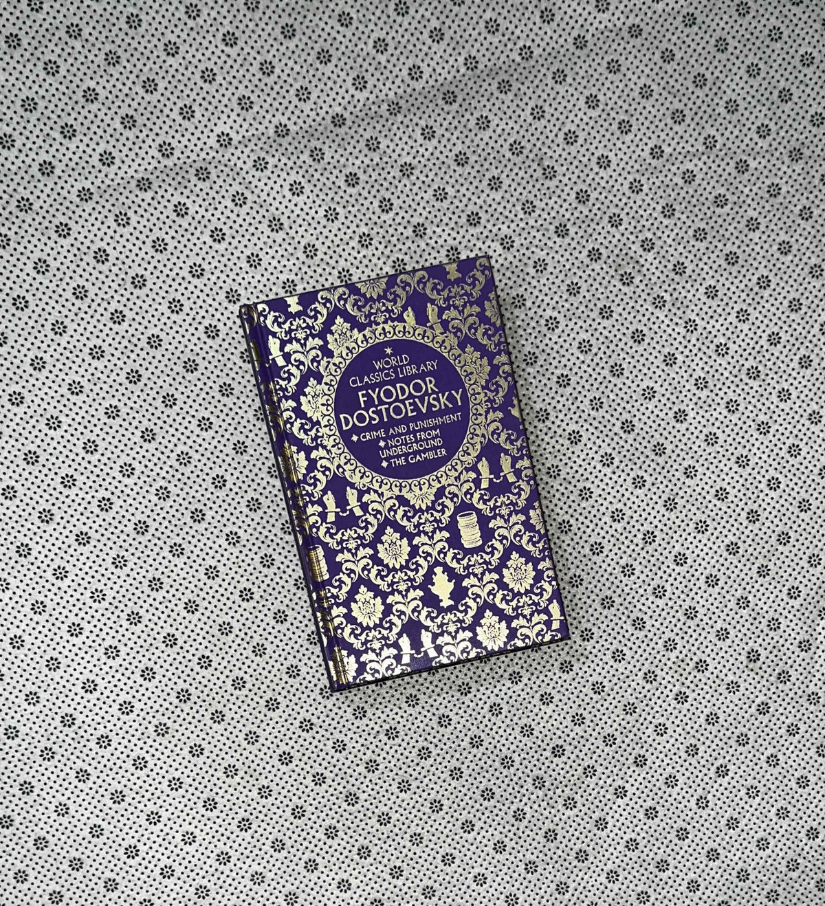 WORLD CLASSICS LIBRARY: Fyodor Dostoevsky by Fyodor Dostoevsky
