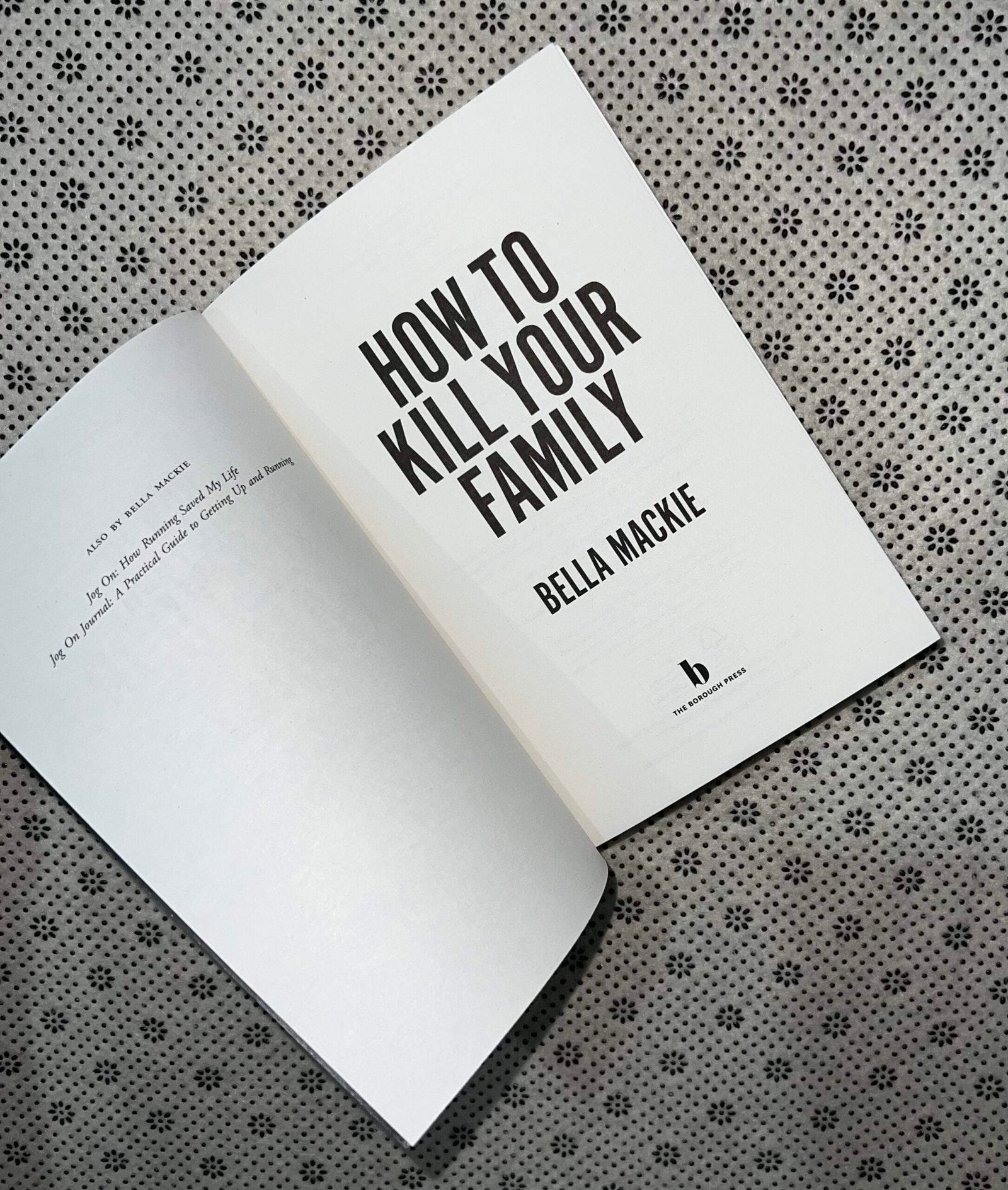 how to killl your family by bella mackie