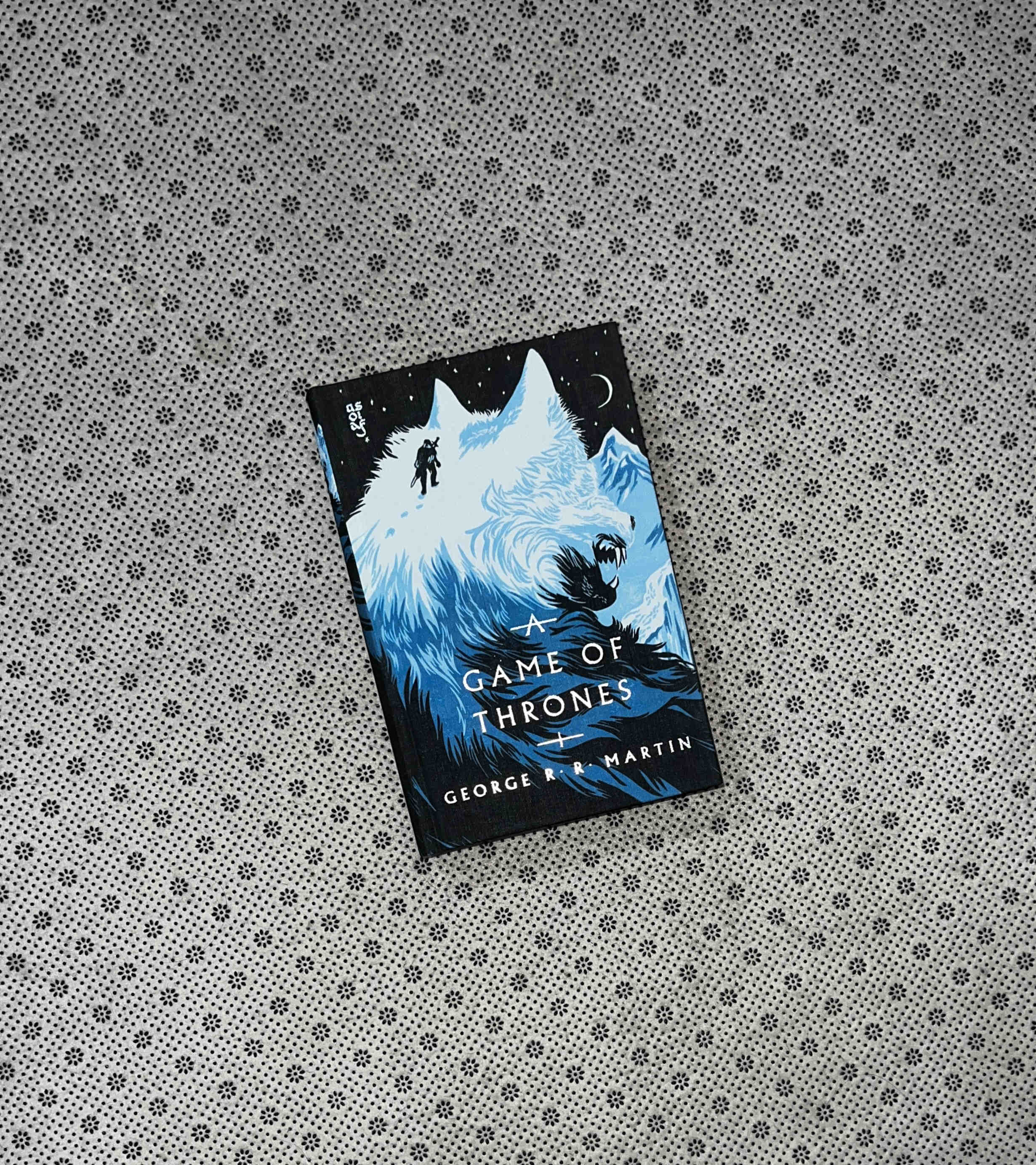 A GAME OF THRONES: A Song Of Ice and Fire Series (Book 1) (Clothbound Edition) by George R.r. Martin