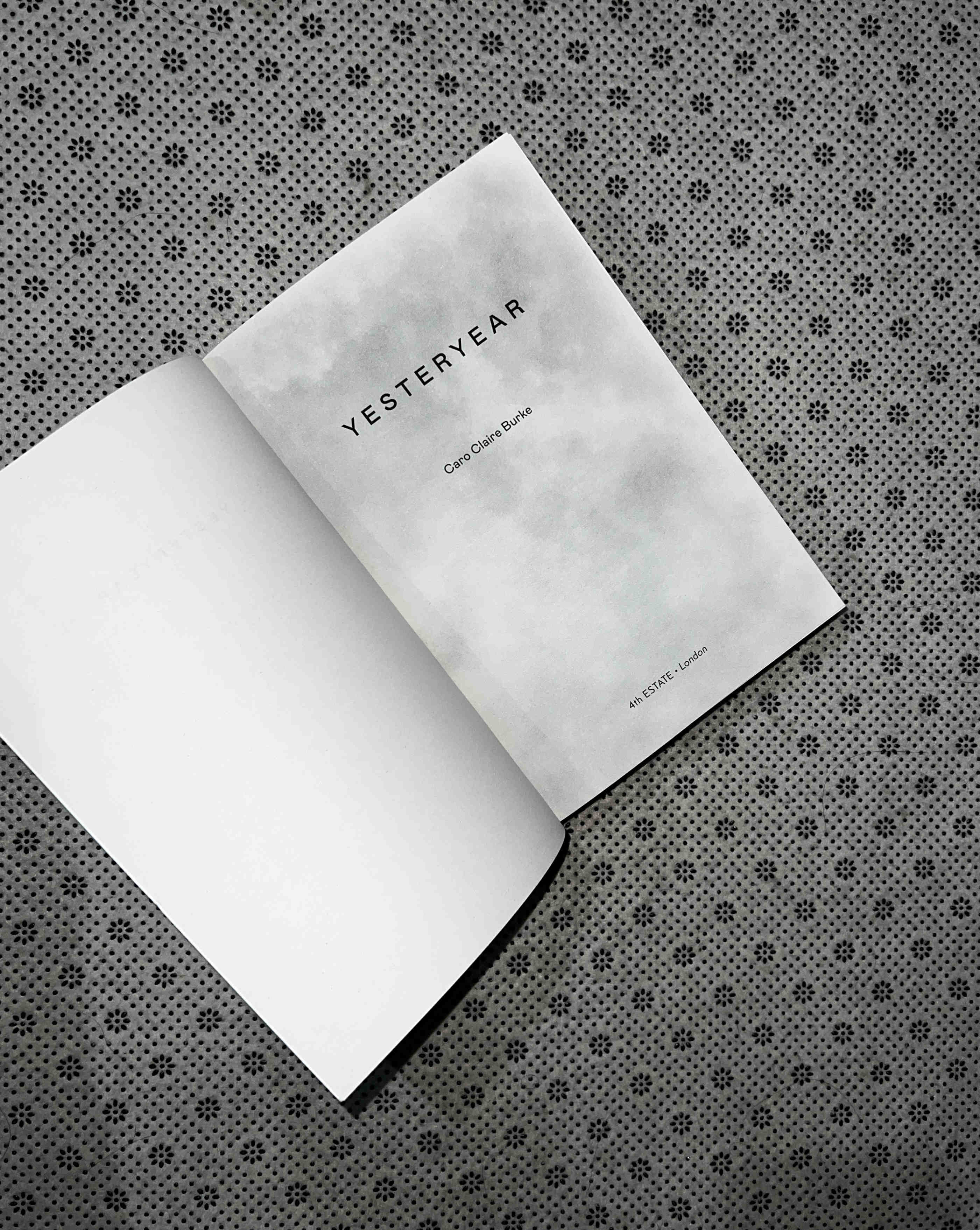 YESTERYEAR by Caro Claire Burke