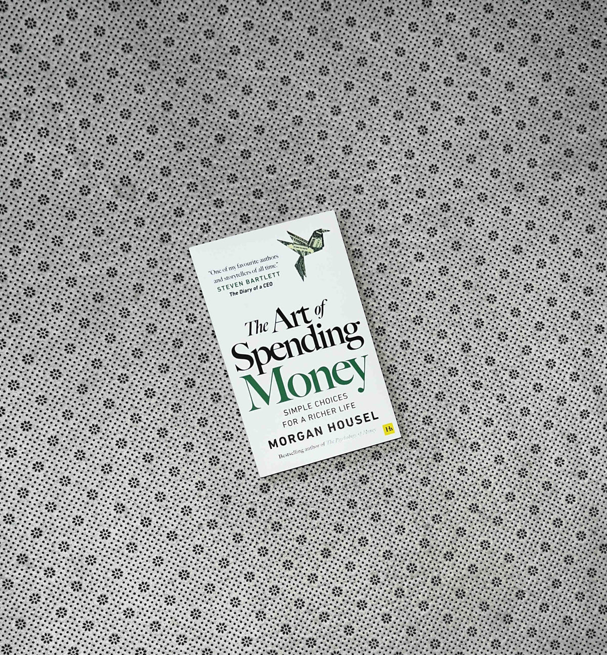 THE ART OF SPENDING MONEY: Simple Choices For a Richer Life by Morgan Housel