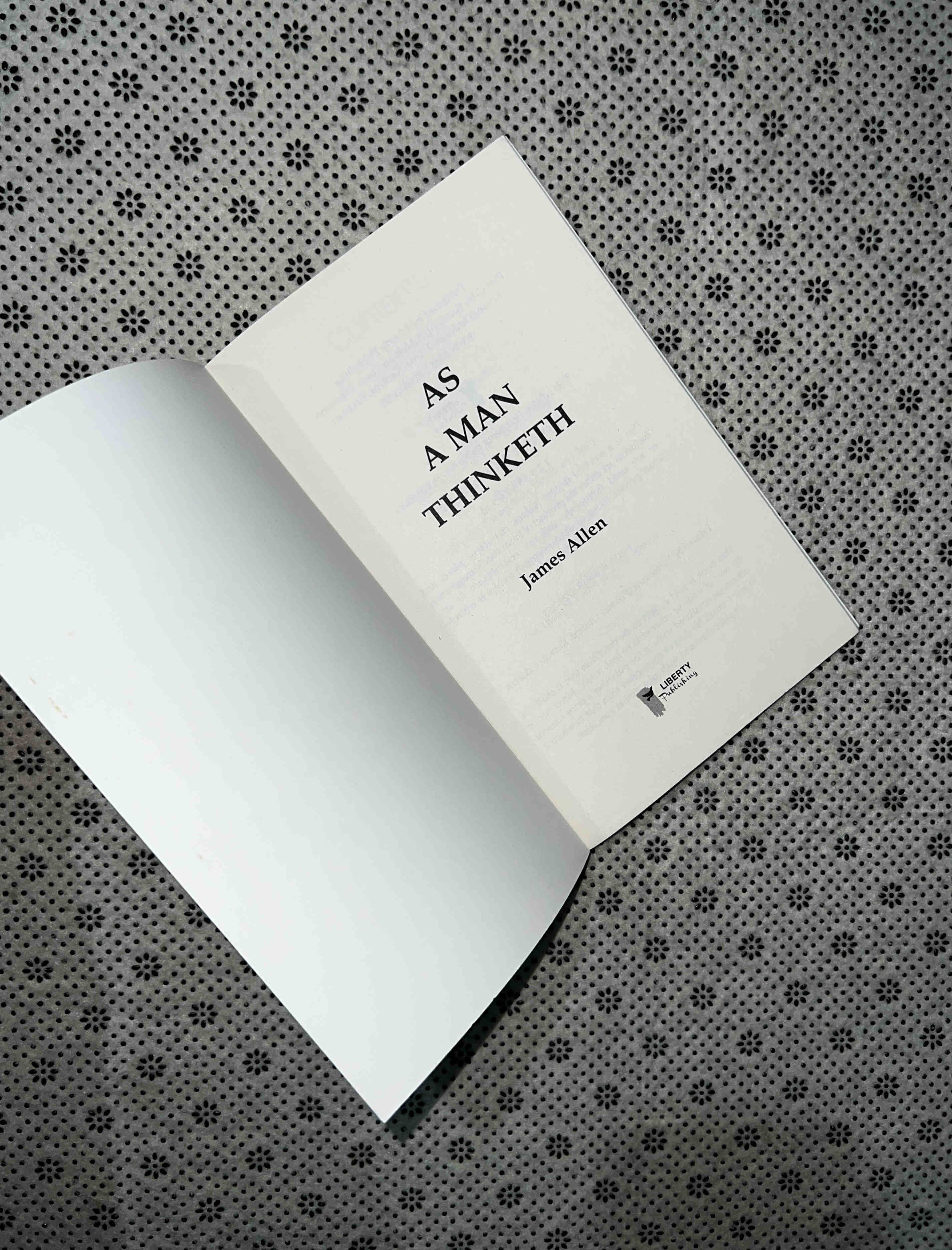 AS A MAN THINKETH by James Allen