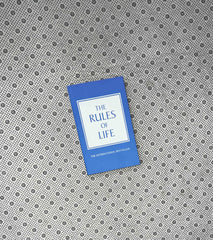THE RULES OF LIFE: A Personal Code For Living a Better, Happier, More Successful Kind Of Life by Richard Templar