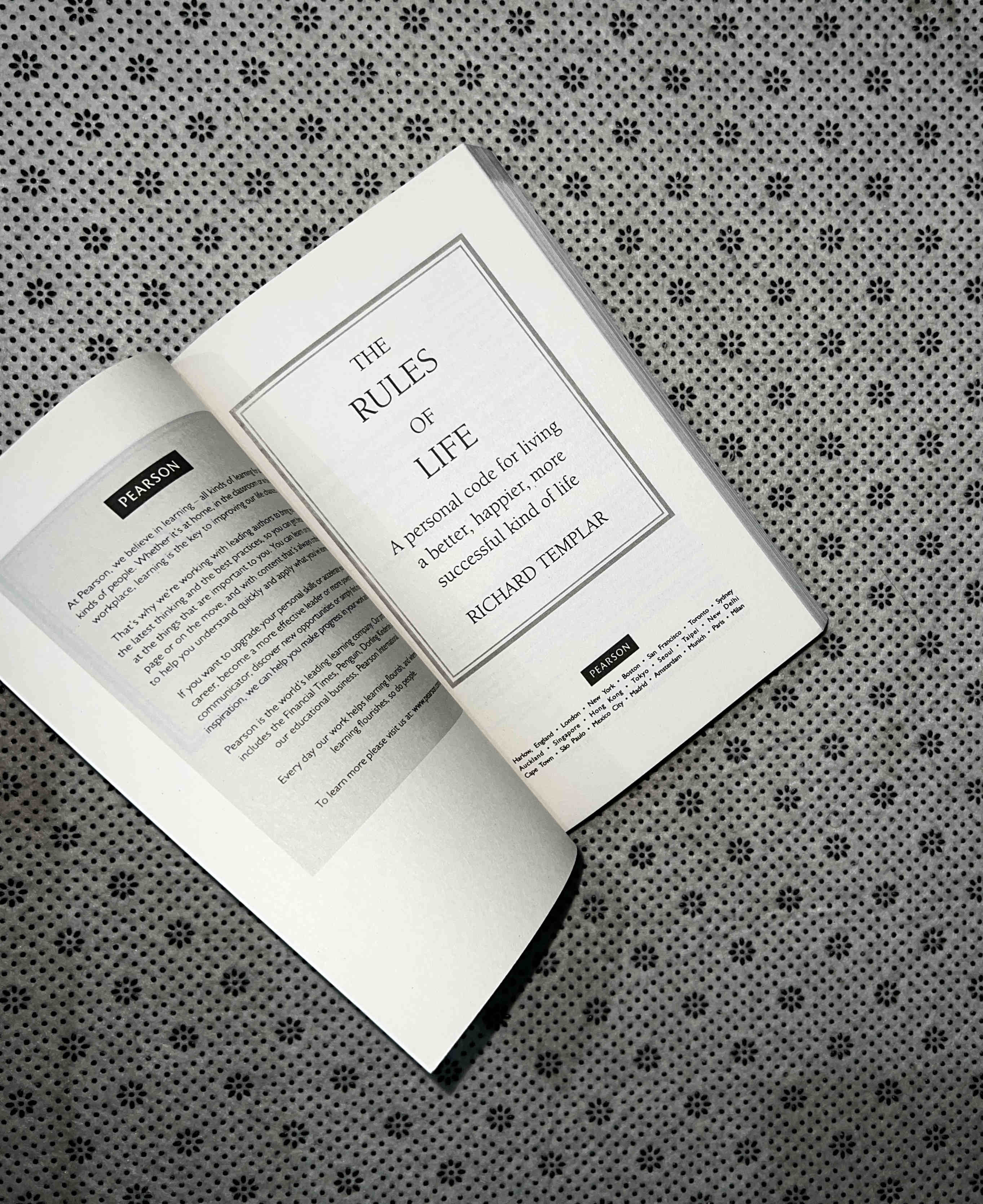THE RULES OF LIFE: A Personal Code For Living a Better, Happier, More Successful Kind Of Life by Richard Templar