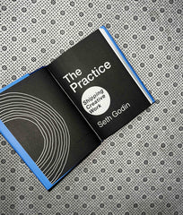 THE PRACTICE: Shipping Creative Work by Seth Godin