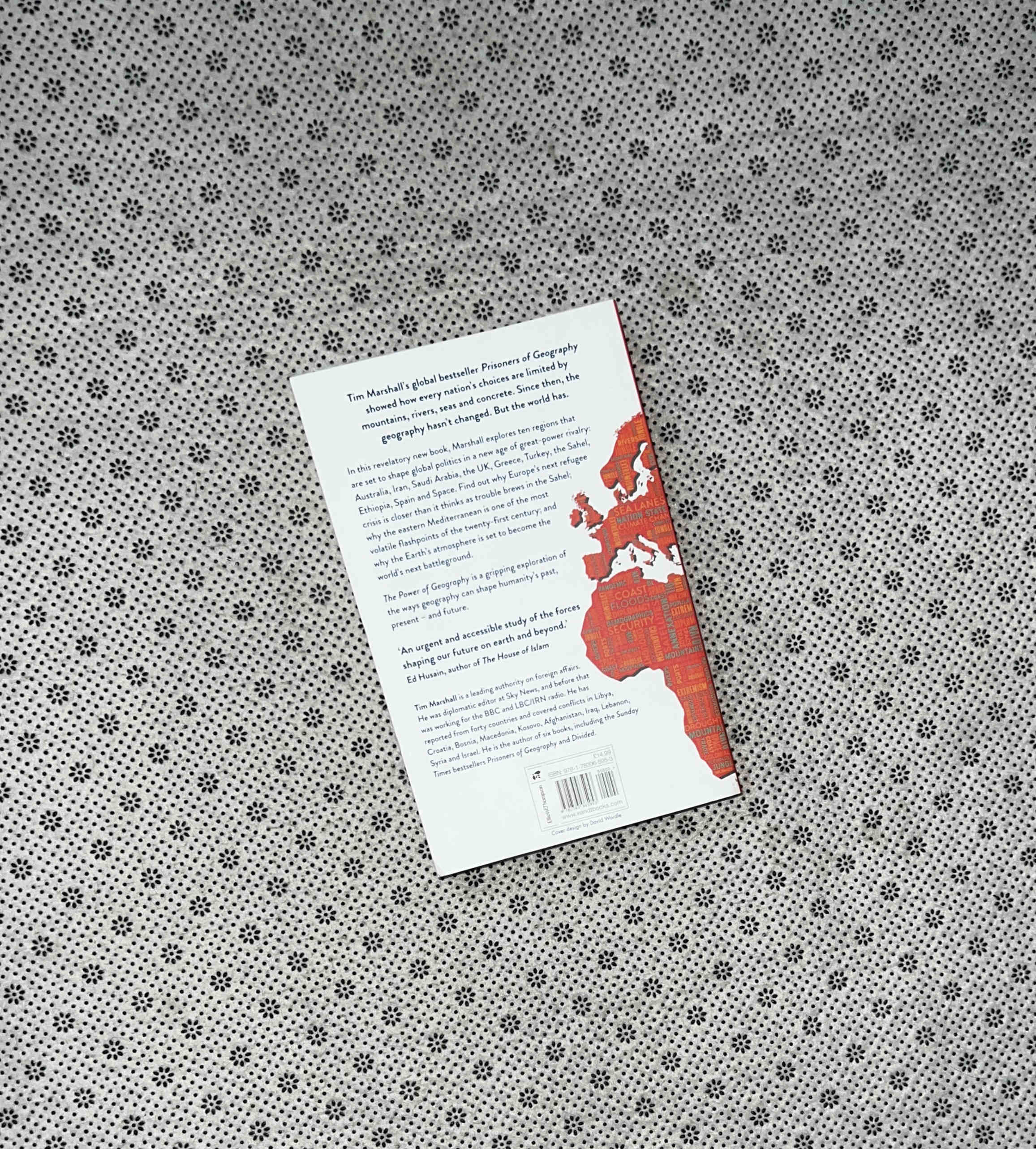 THE POWER OF GEOGRAPHY: Ten Maps That Reveal the Future Of Our World (Politics Of Place Book 4) by Tim Marshall