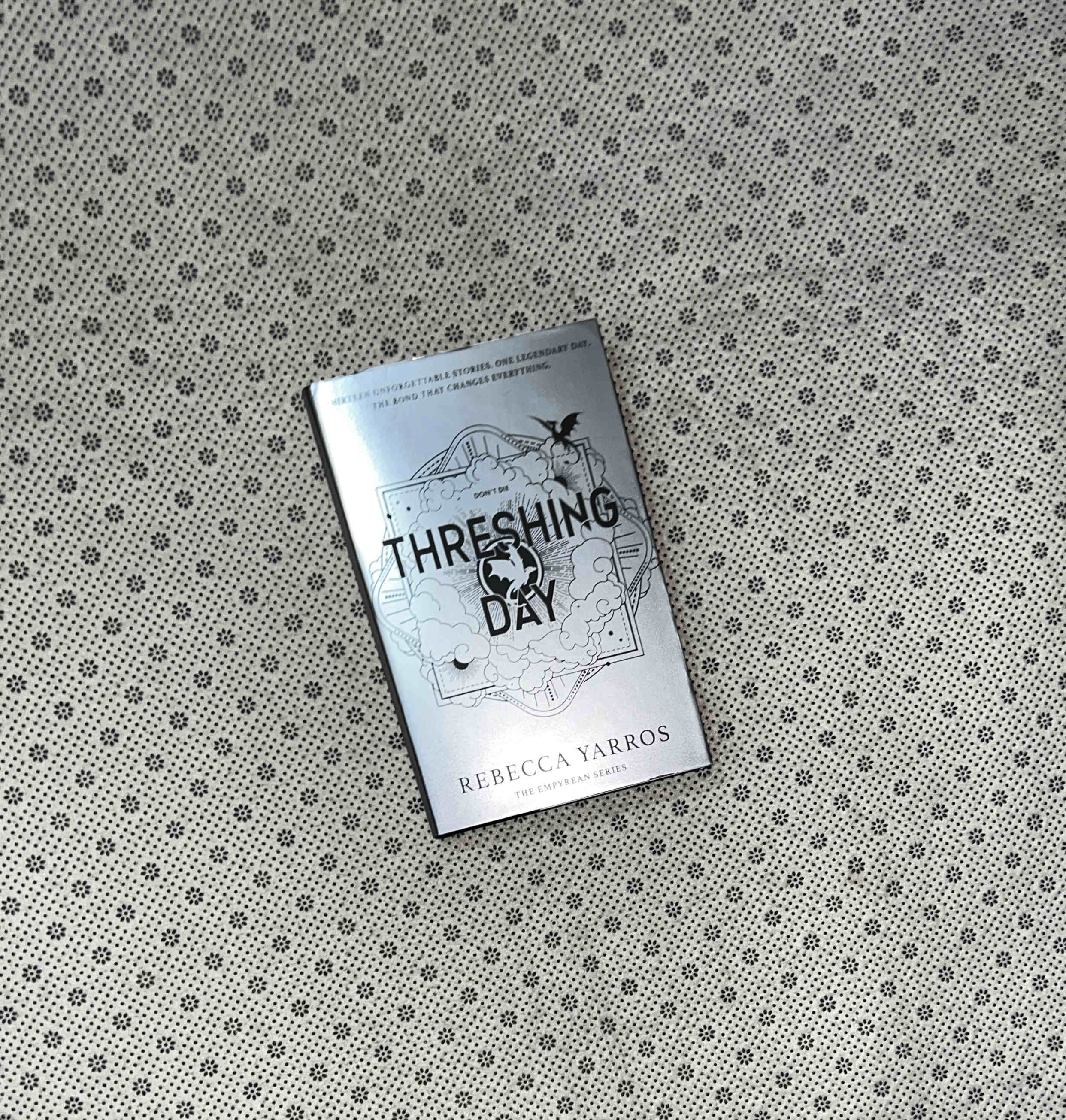 THRESHING DAY by Rebecca Yarros
