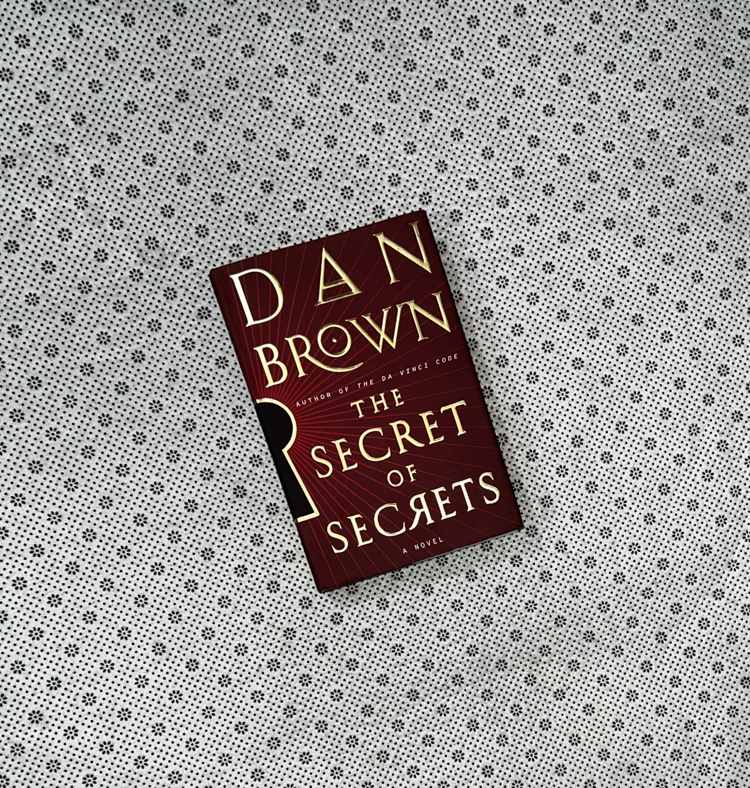 THE SECRET OF SECRETS: Robert Langdon Series (Book 6) by Dan Brown
