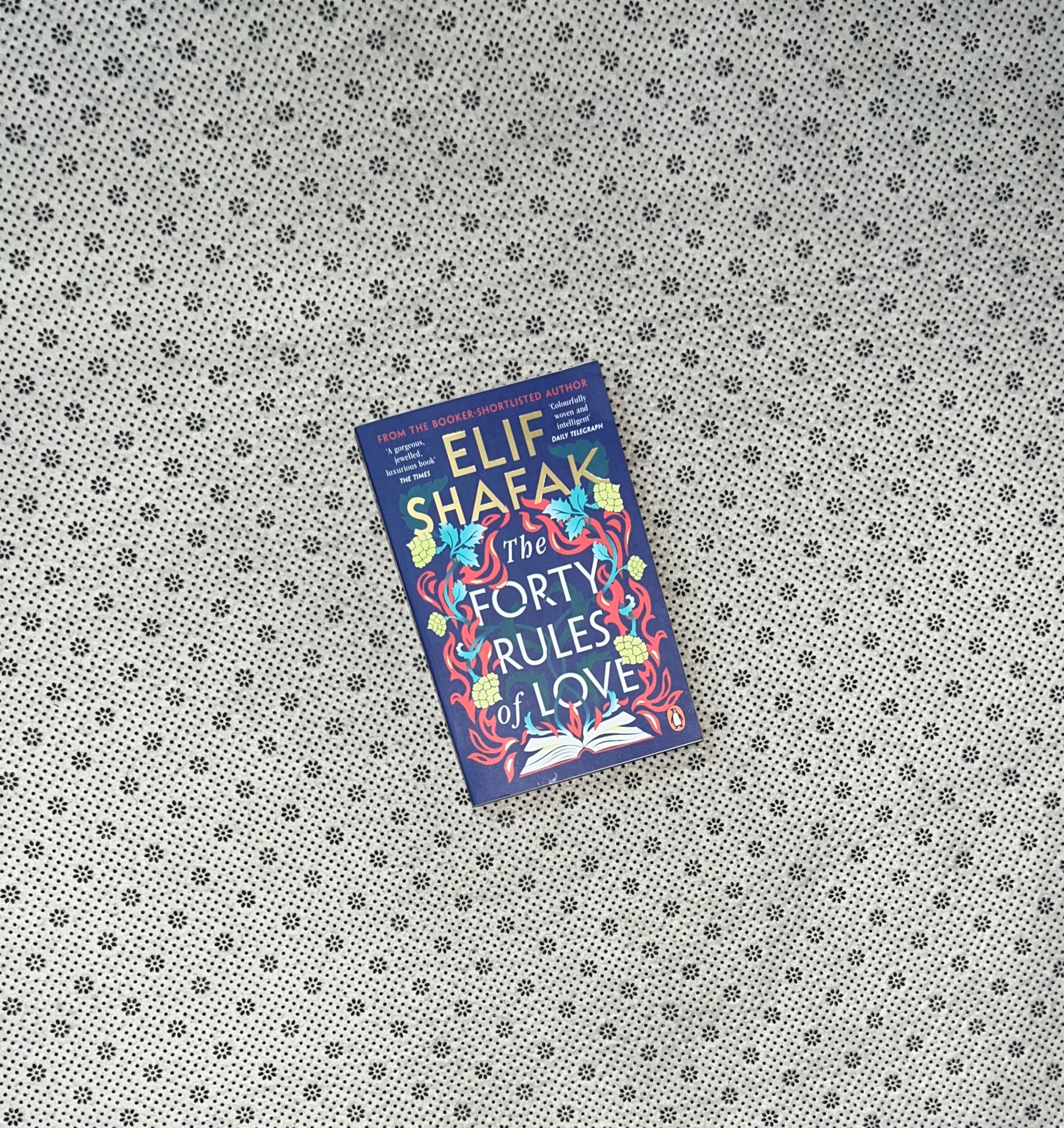 THE FORTY RULES OF LOVE by Elif Shafak