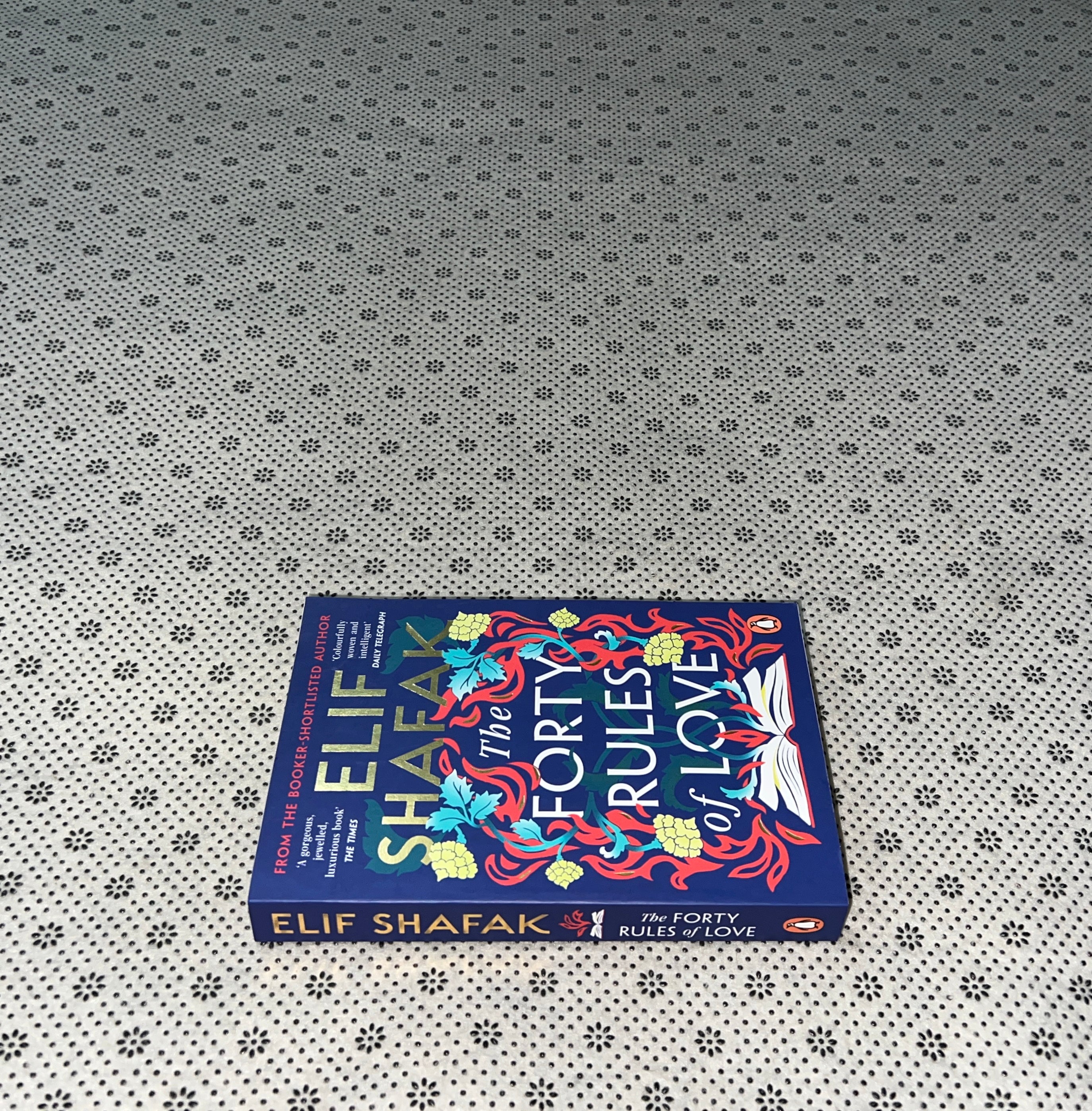 THE FORTY RULES OF LOVE by Elif Shafak