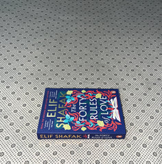 THE FORTY RULES OF LOVE by Elif Shafak