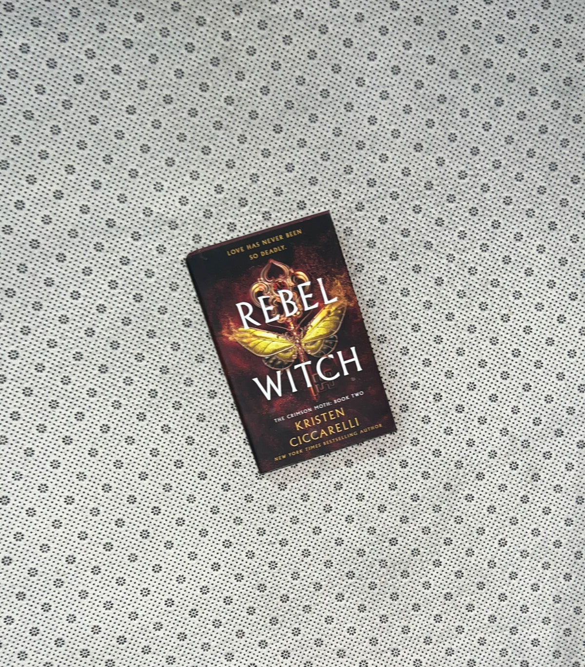 REBEL WITCH: THE CRIMSRON MOTH (BOOK 2)  by Kristen Ciccarelli