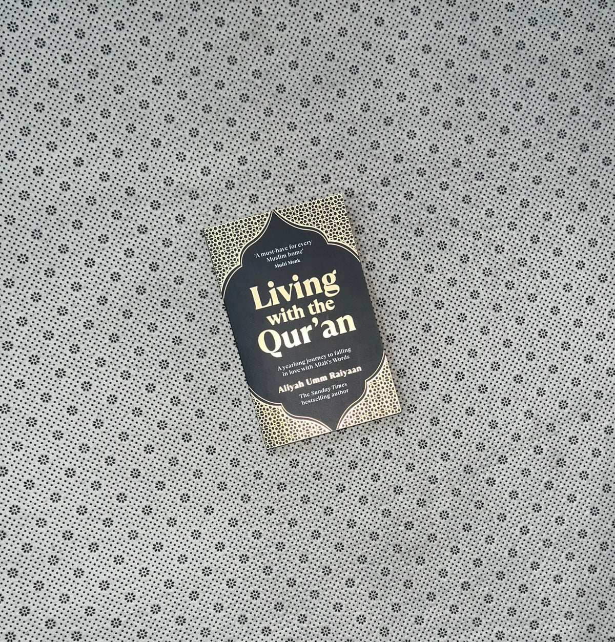 LIVING WITH THE QUR'AN: A YEARLONG JOURNEY TO FALLING IN LOVE WITH ALLAH'S WORDS by Aliyah Umm Raiyaan