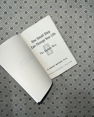 ONE SMALL STEP CAN CHANGE YOUR LIFE: The Kaizen Way by Dr. Robert Maurer