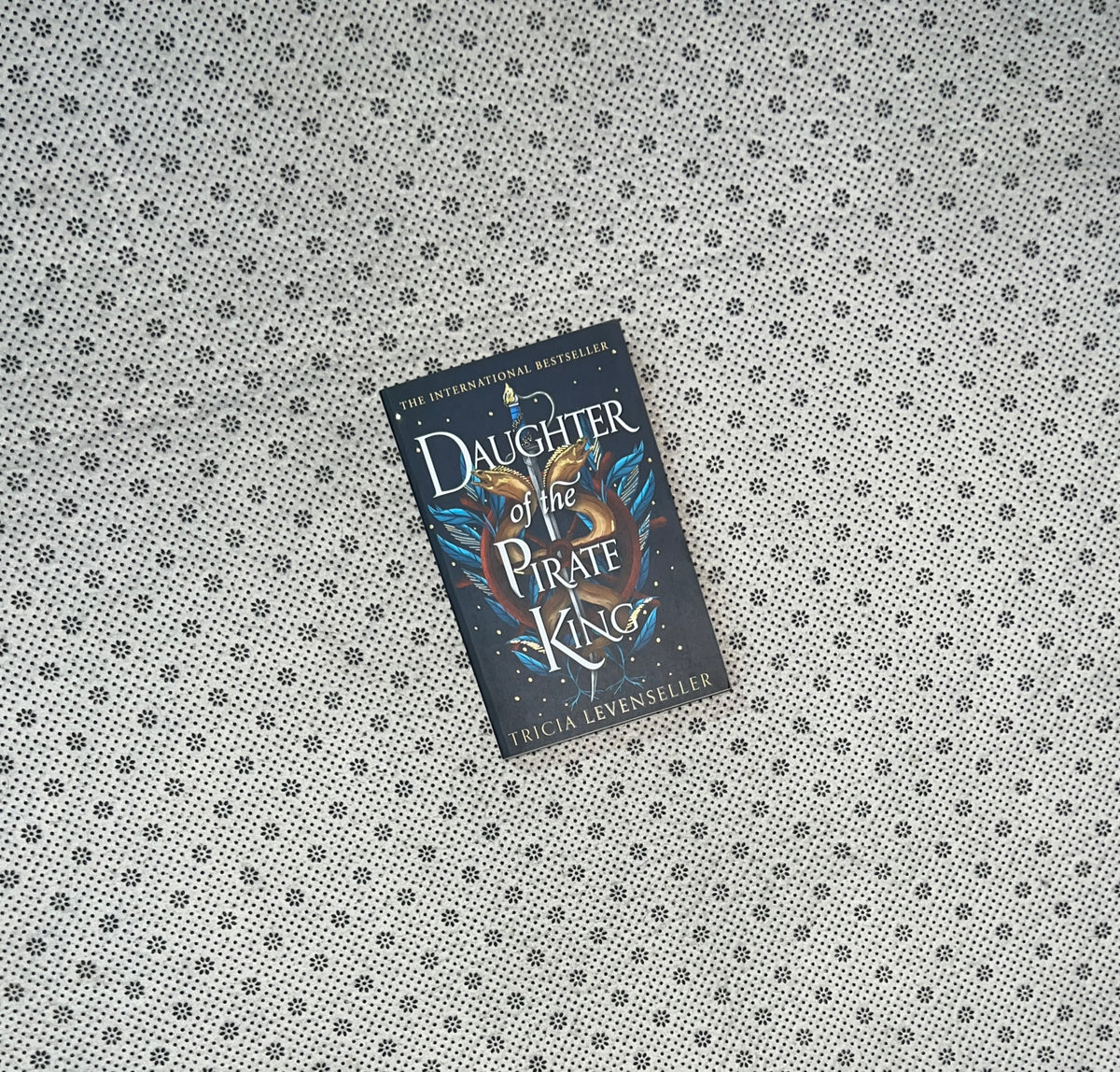 DAUGHTER OF THE PIRATE KING: DAUGHTER OF THE PIRATE KING (Book 1) by Tricia Levenseller