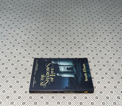 IN THE SHADOWS OF LOVE by Awais Khan