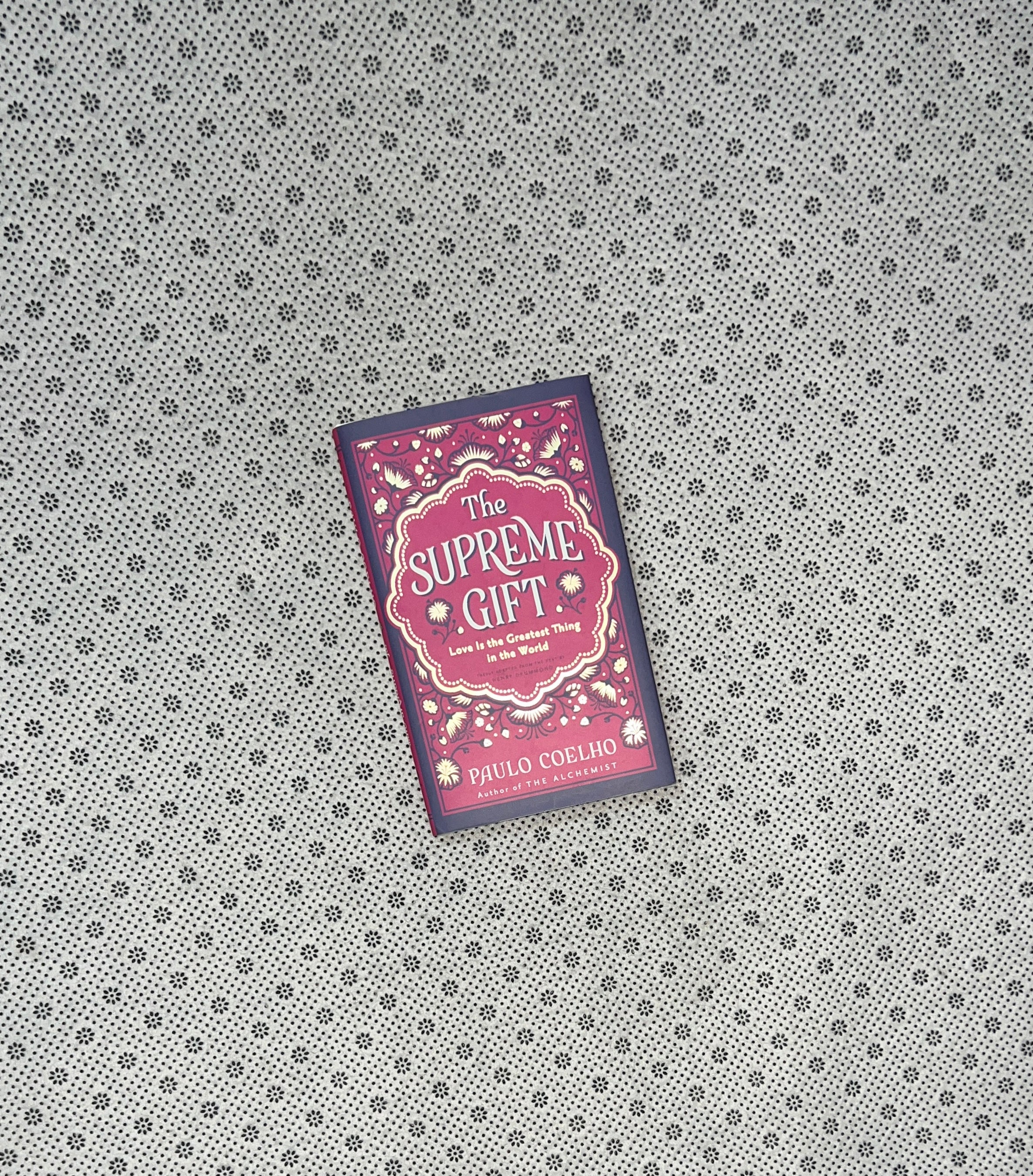 THE SUPREME GIFT by Paulo Coelho