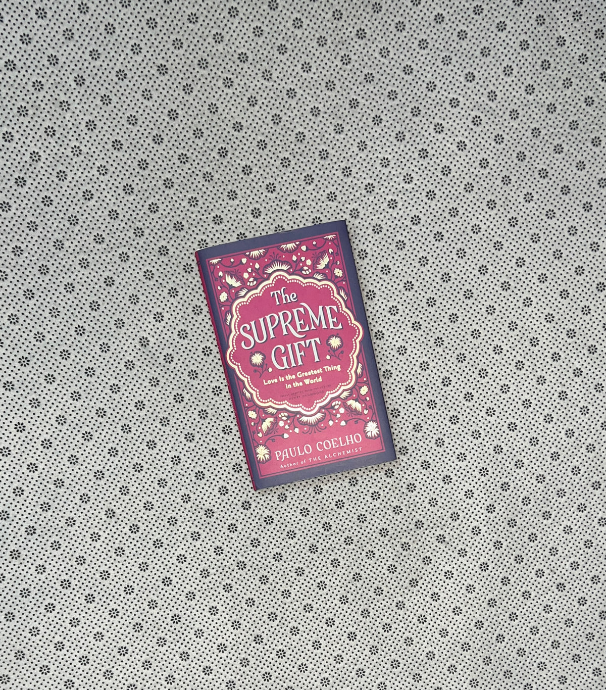 THE SUPREME GIFT by Paulo Coelho