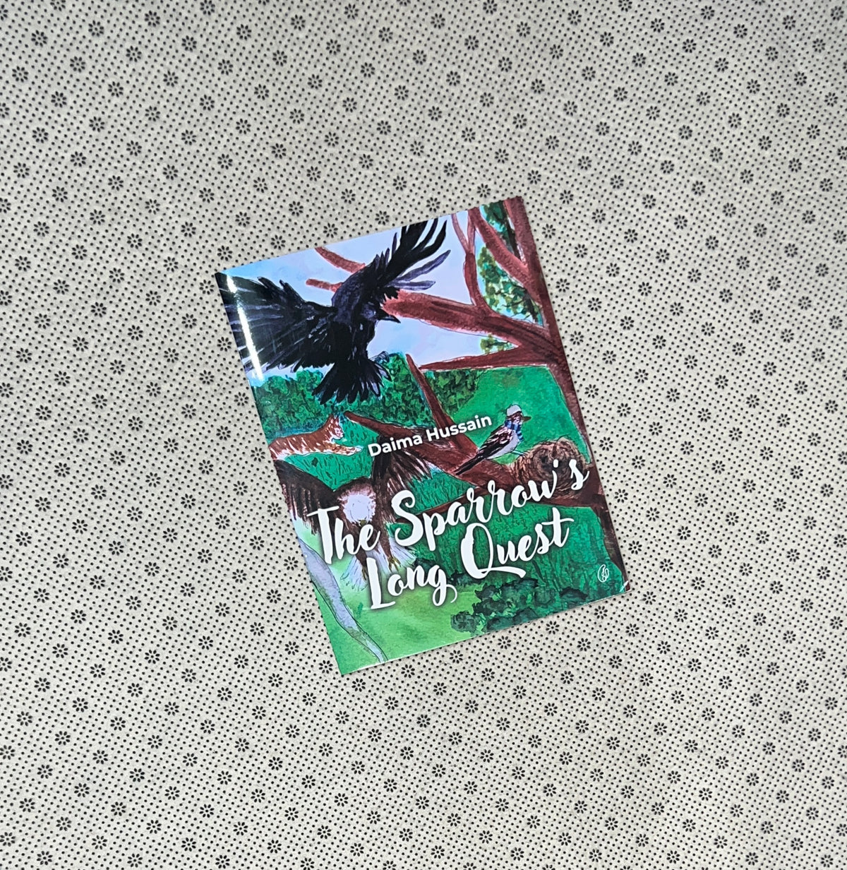 THE SPARROW'S LONG QUEST by Daima Hussain