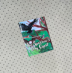 THE SPARROW'S LONG QUEST by Daima Hussain