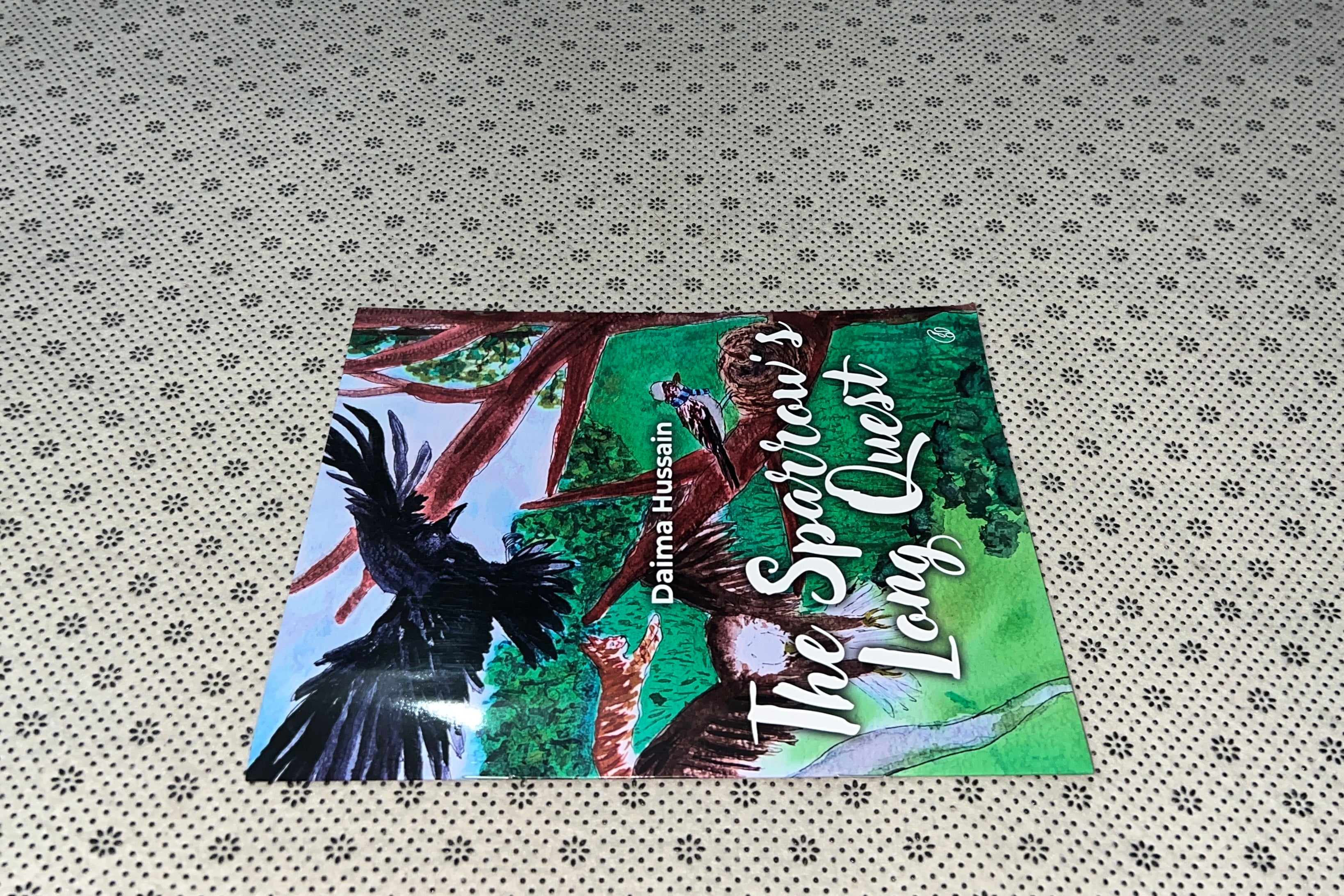 THE SPARROW'S LONG QUEST by Daima Hussain
