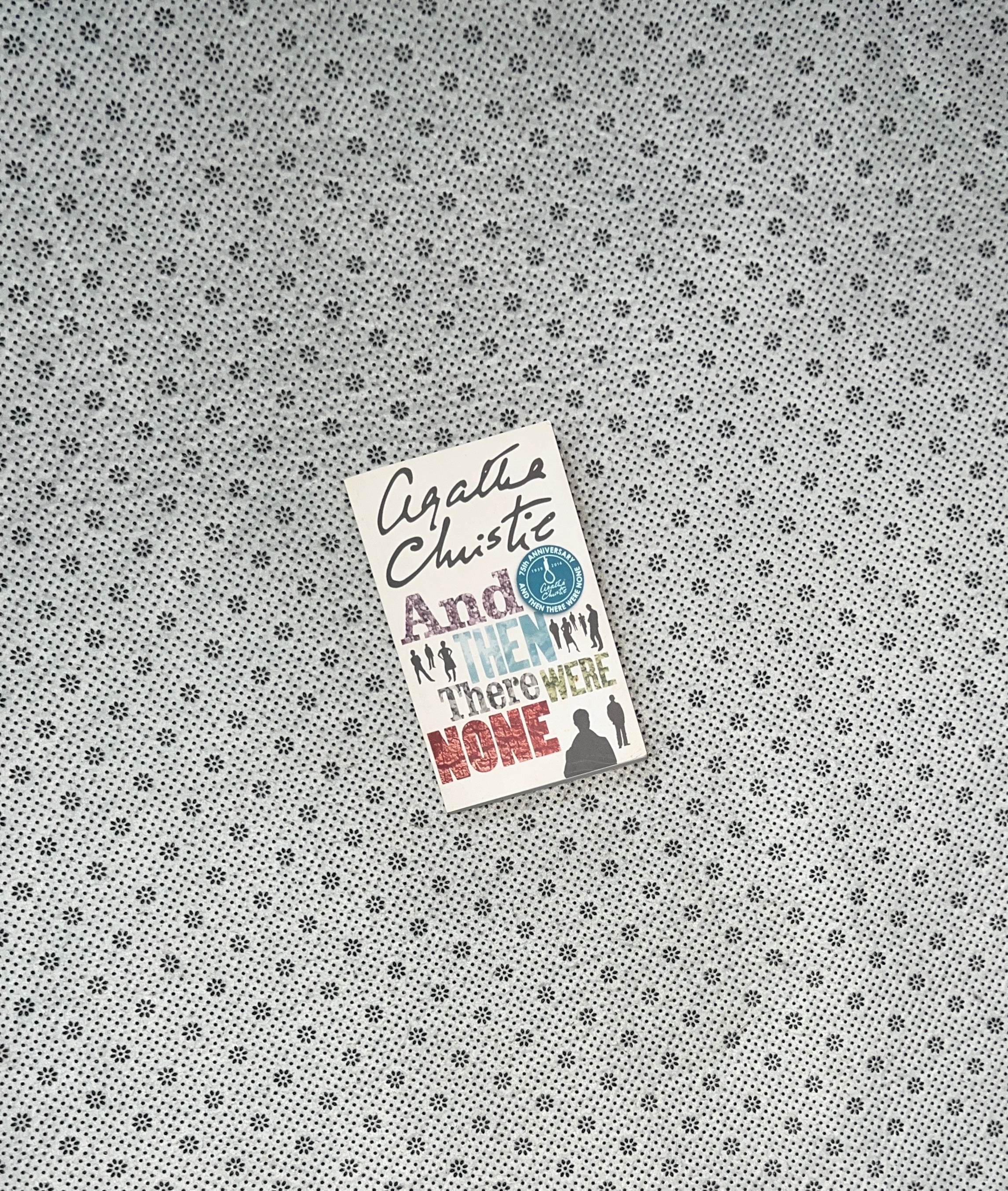 AND THEN THERE WERE NONE by Agatha Christie