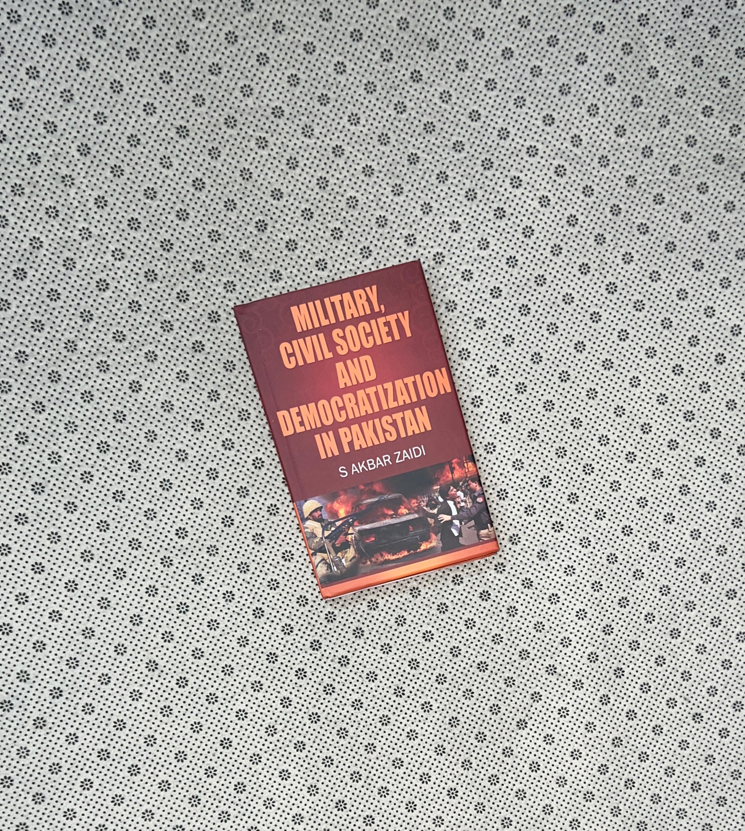 MILITARY, CIVIL SOCIETY AND DEMOCTATIZATION IN PAKISTAN by S. Akbar Zaidi