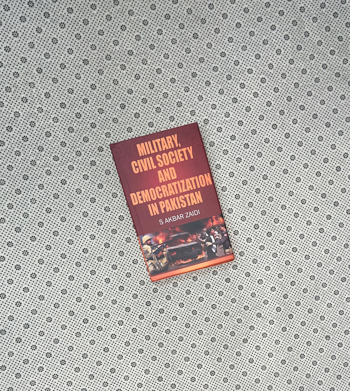 MILITARY, CIVIL SOCIETY AND DEMOCTATIZATION IN PAKISTAN by S. Akbar Zaidi