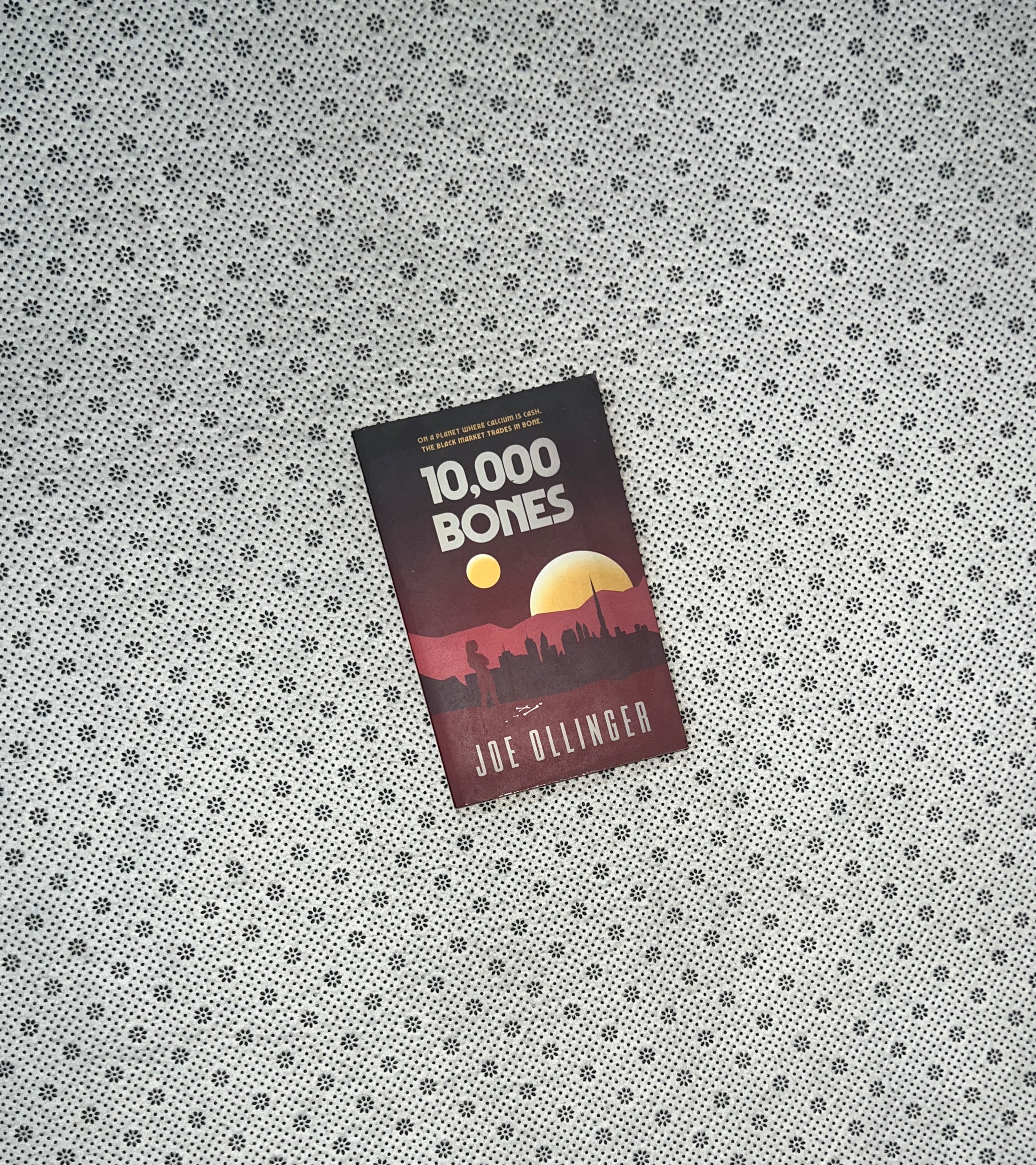 10,000 BONES by Joe Ollinger