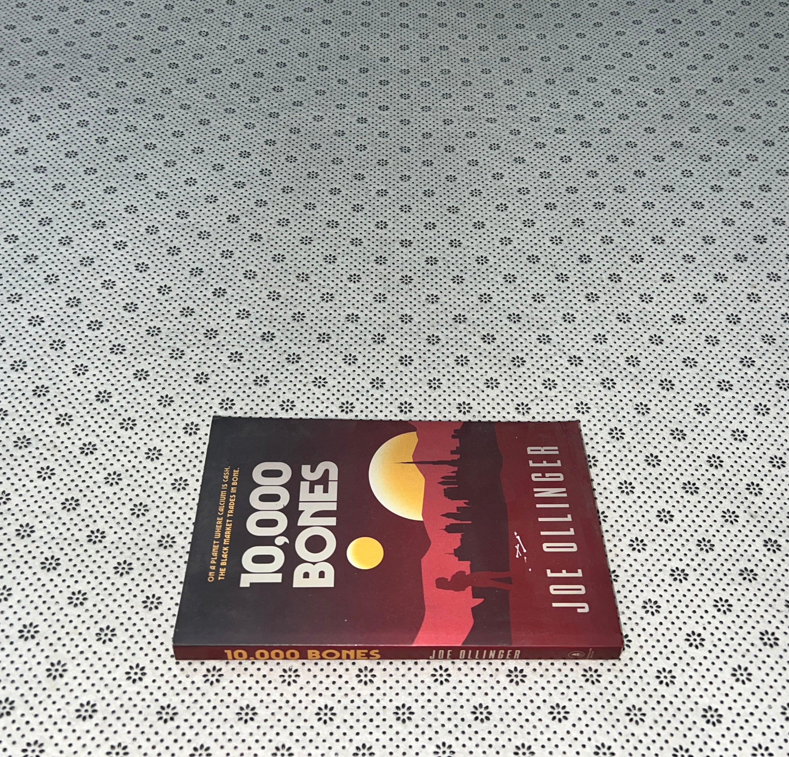 10,000 BONES by Joe Ollinger