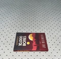 10,000 BONES by Joe Ollinger