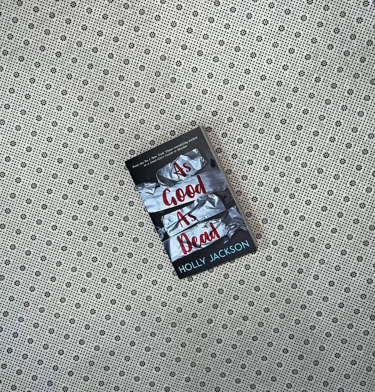 as good as dead a good girls guide to murder series book 3 by holly jackson 1