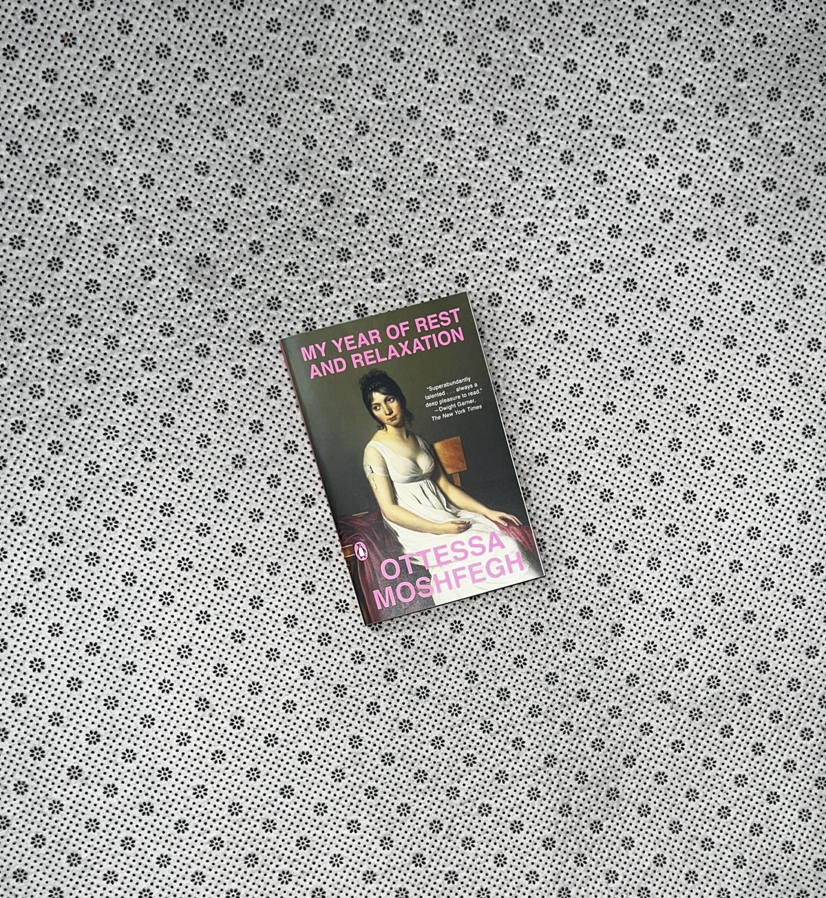 MY YEAR OF REST AND RELAXATION by Ottessa Moshfegh