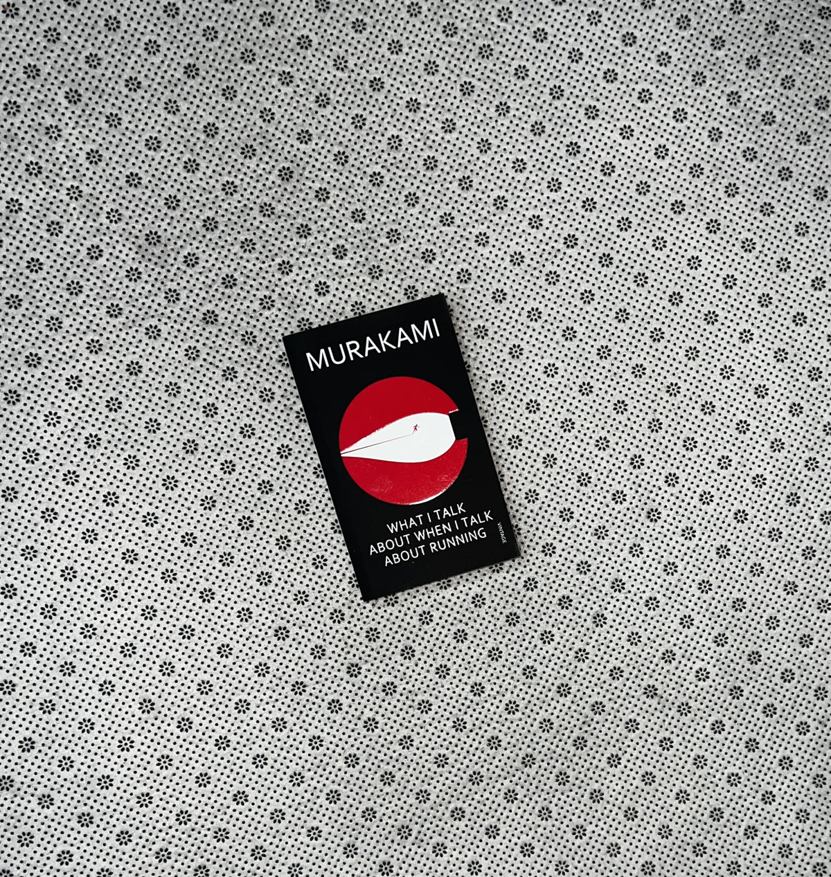 WHAT I TALK ABOUT WHEN I TALK ABOUT RUNNING by Haruki Murakami