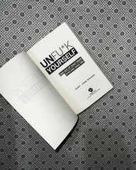 UNF*CK YOURSELF: Get Out Of Your Head And Into Your Life by Gary John Bishop