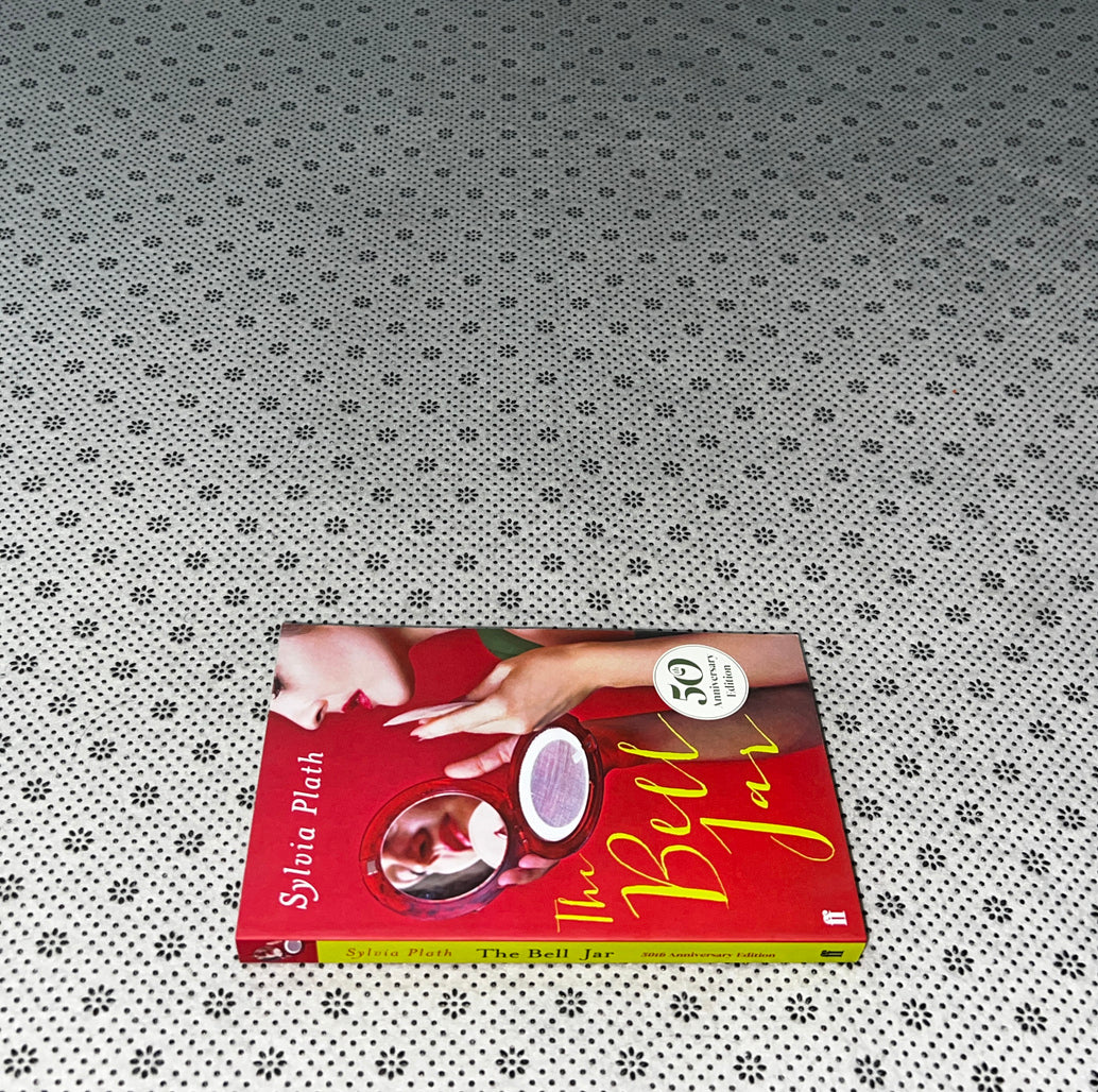 THE BELL JAR: a Novel by Sylvia Plath