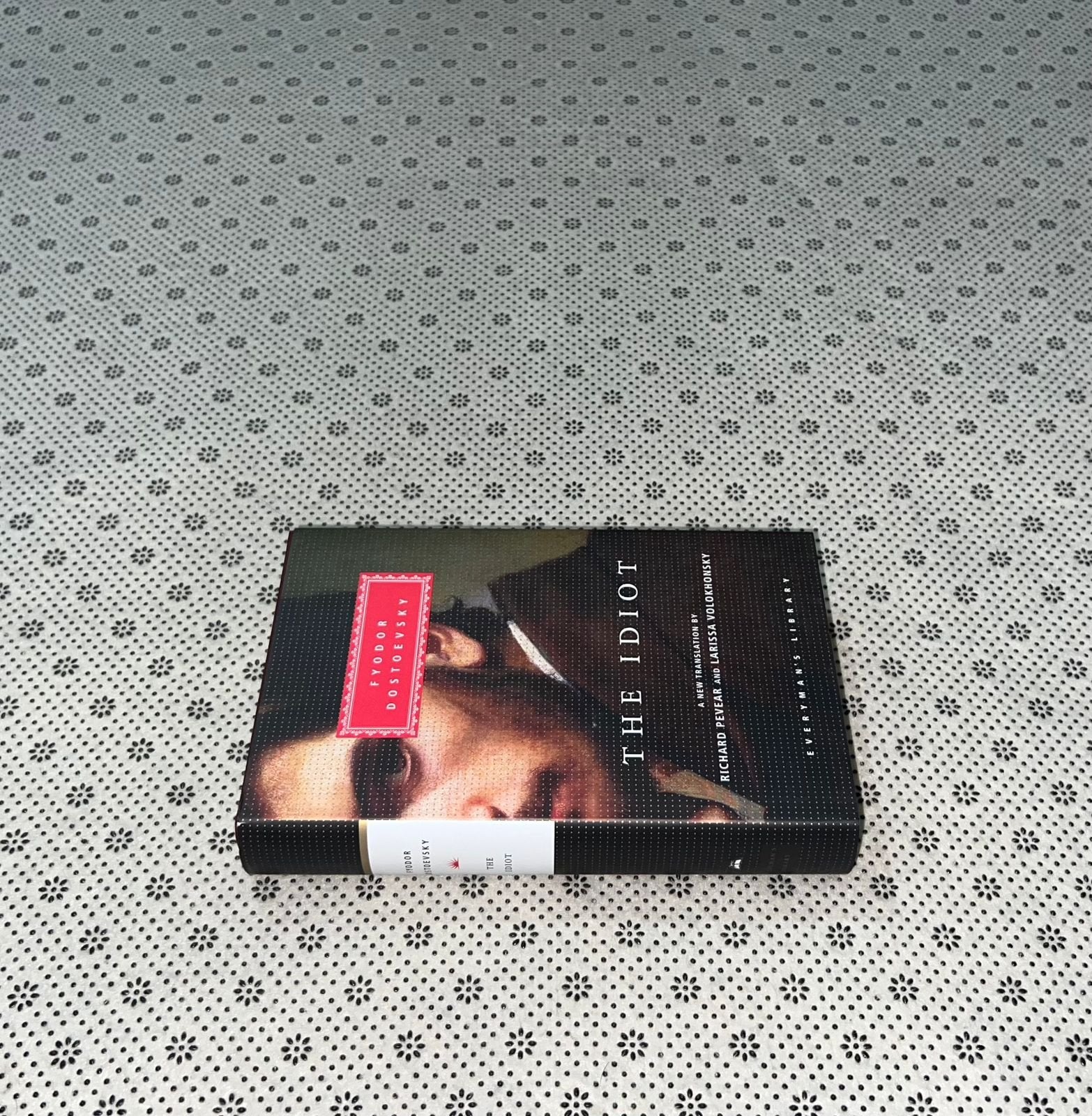 the idiot everymans library classics by fyodor dostoyevsky