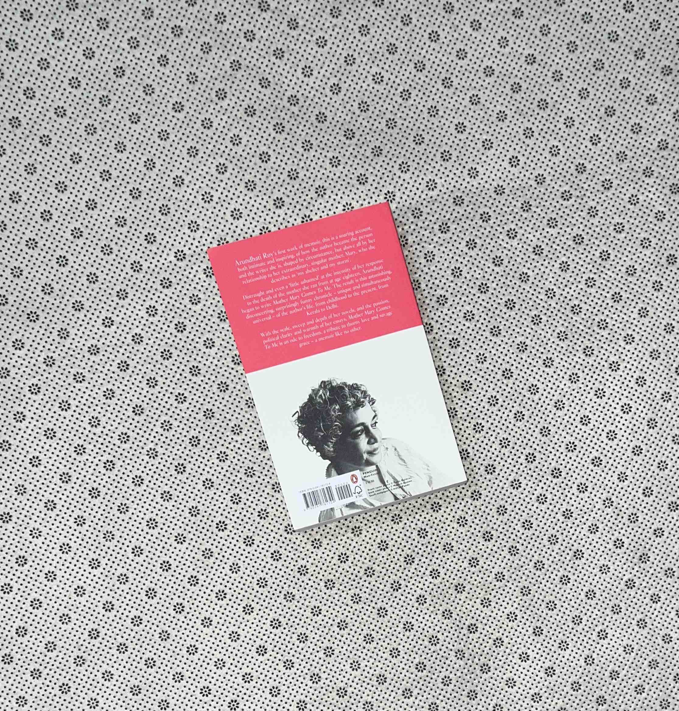 MOTHER MARY COMES TO ME by Arundhati Roy 