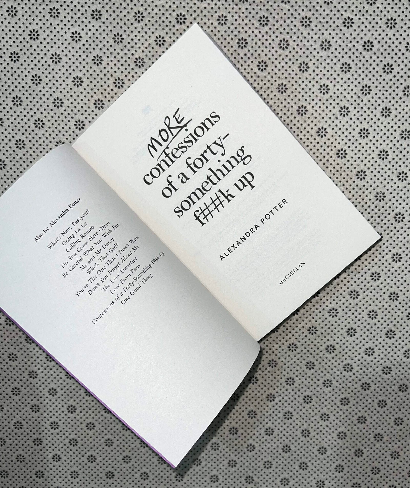 more confessions of a forty something f k up by alexandra potter