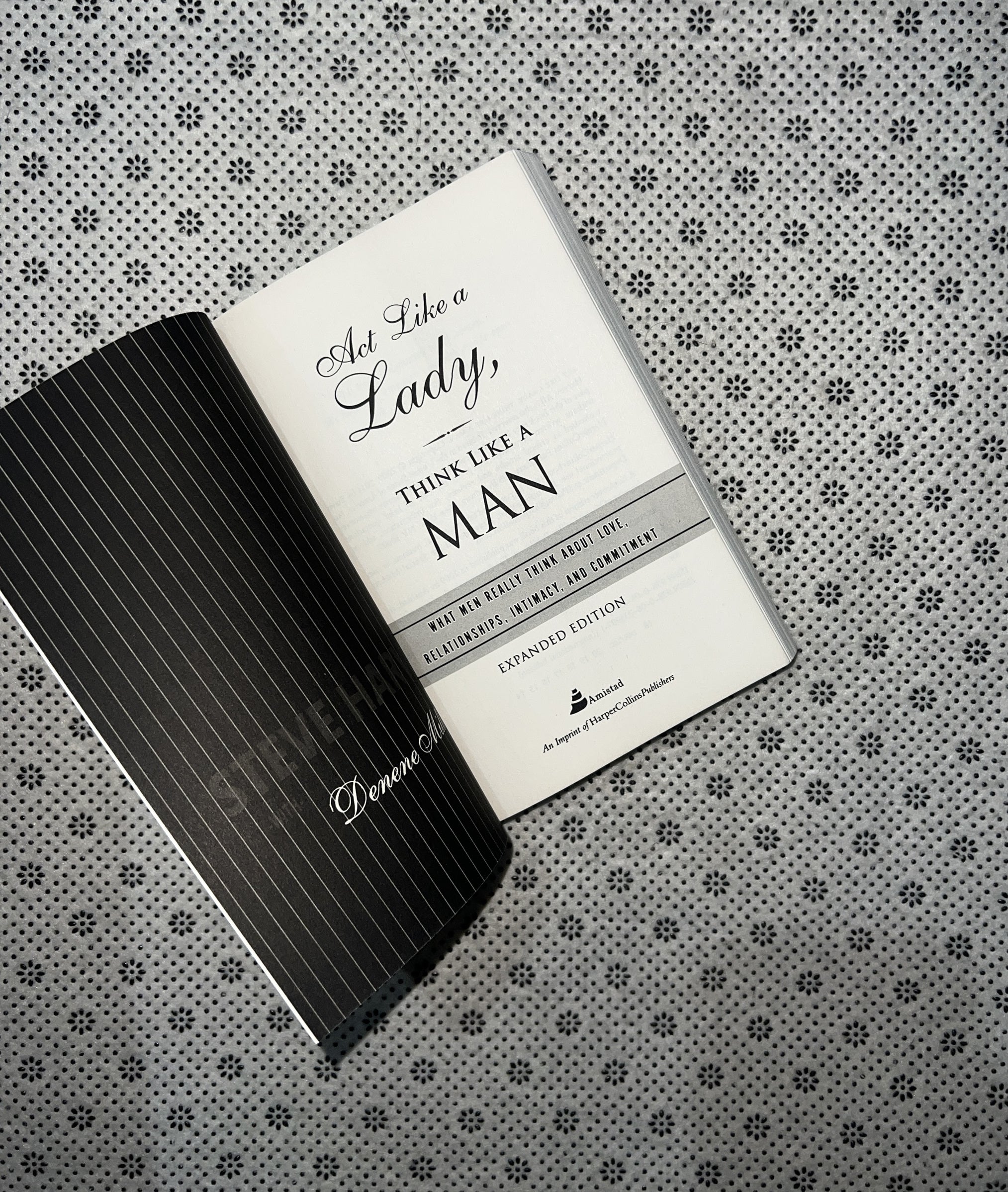 ACT LIKE A LADY, THINK LIKE A MAN : What Men Really Think About Love, Relationships, Intimacy, and Commitment By: Steve Harvey