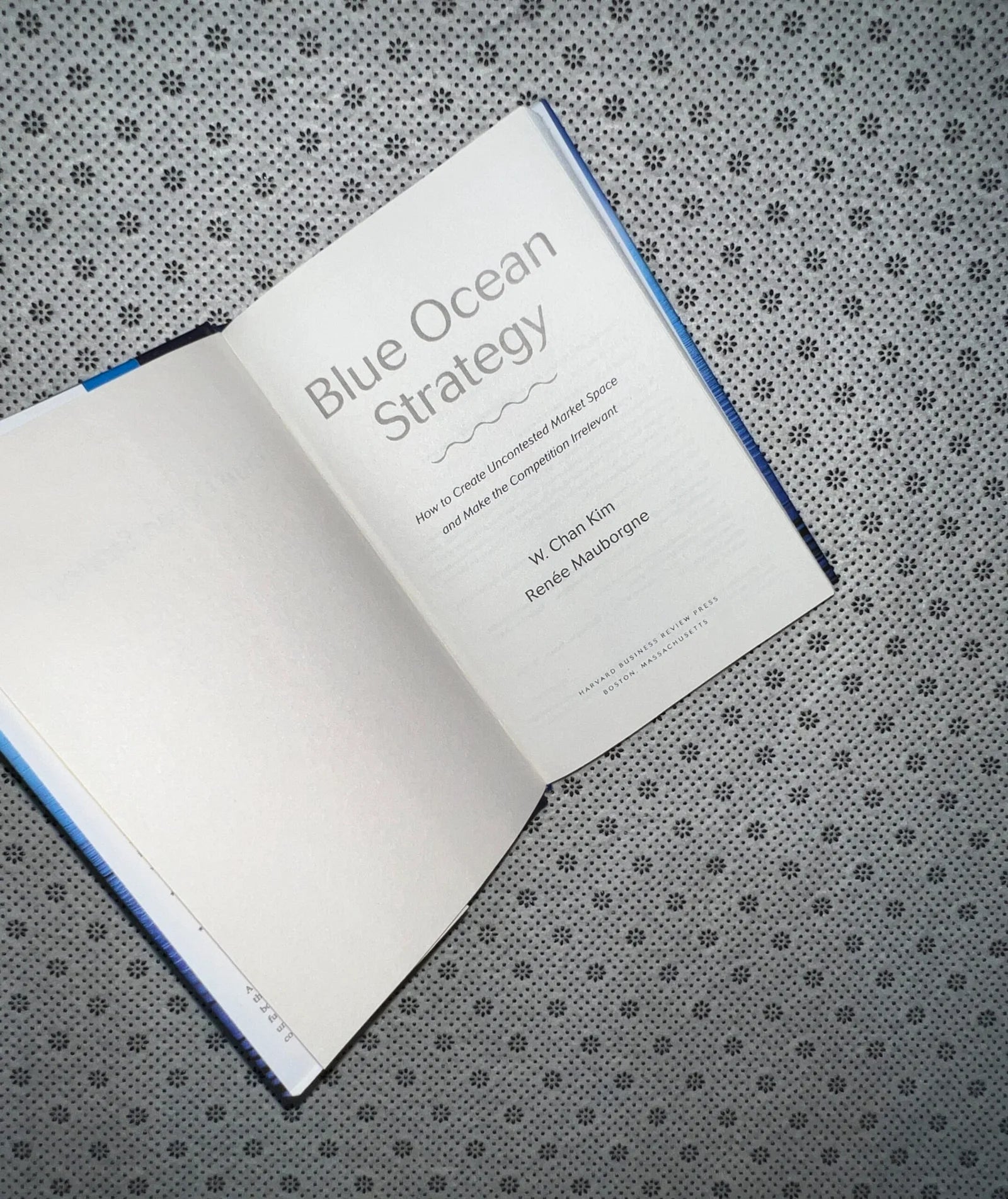blue ocean strategy how to create uncontested market space and make the competition irrelevant by w chan kim
