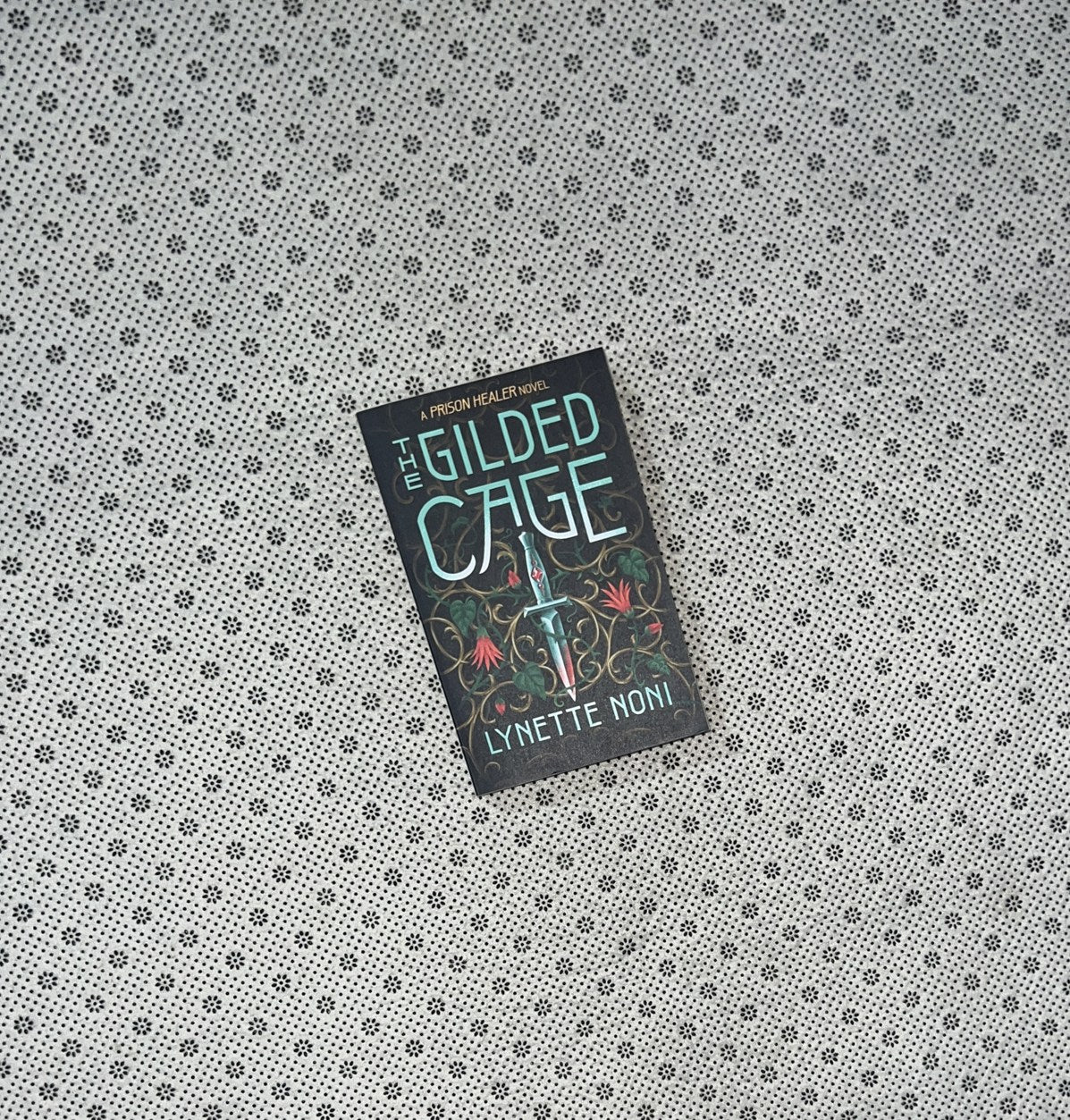 THE GILDED CAGE: The Prison Healer Series (book 2) by Lynette Noni