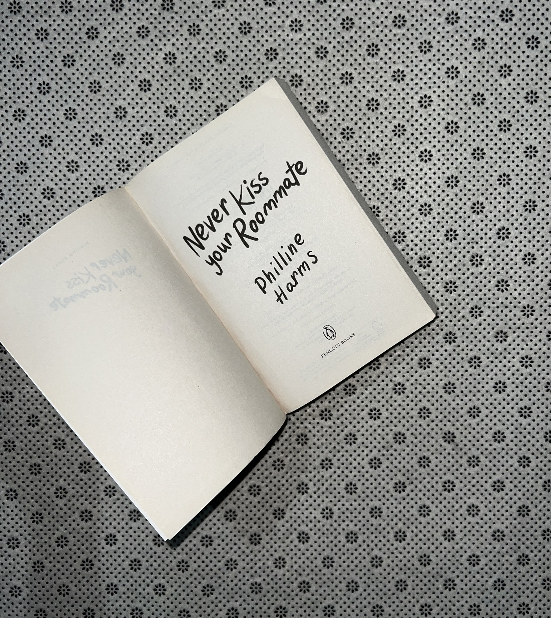 NEVER KISS YOUR ROOMMATE (A Wattpad Novel) by Philline Harms
