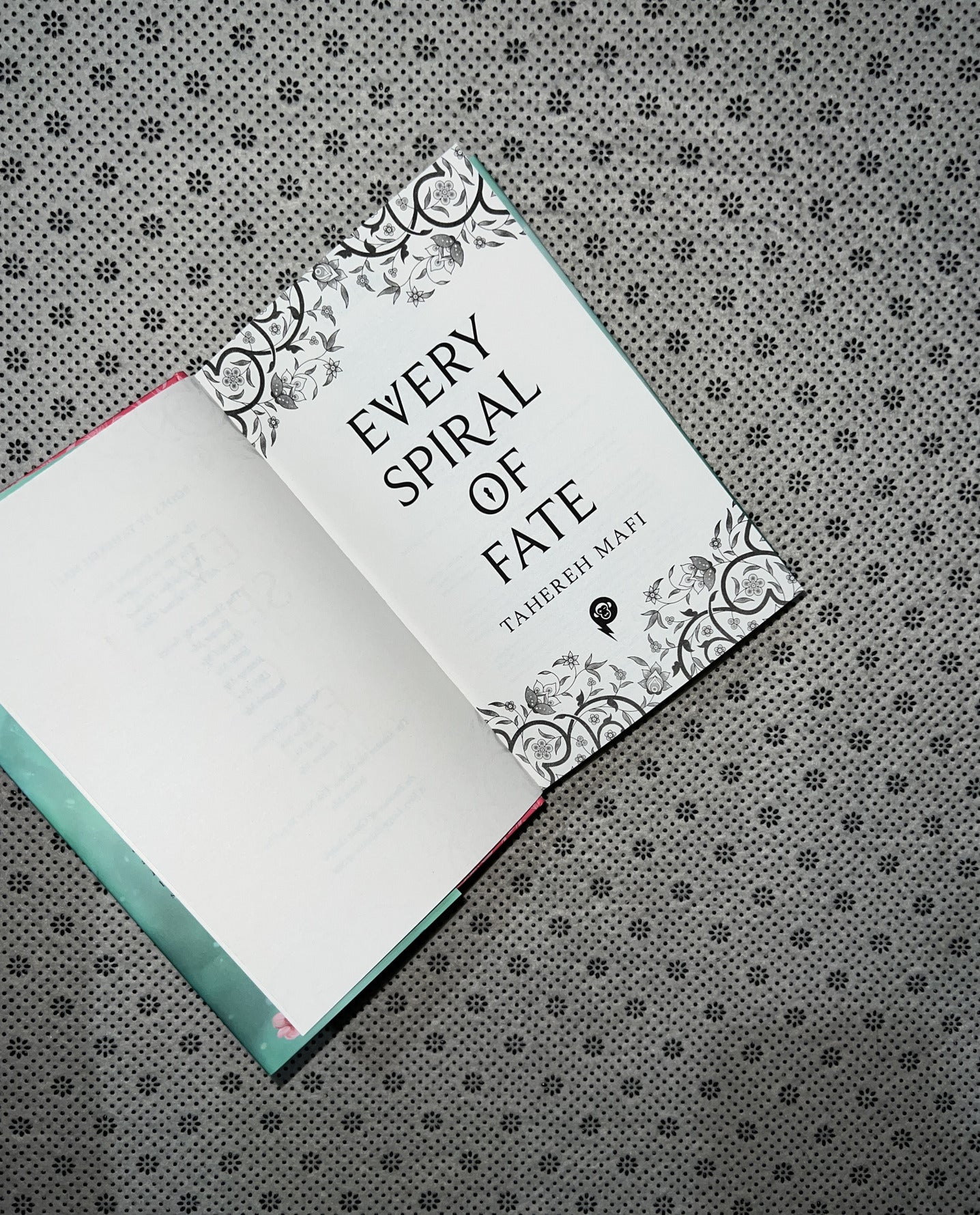 EVERY SPIRAL OF FATE: The Woven Kingdom Series (Book 4) by Tahereh Mafi