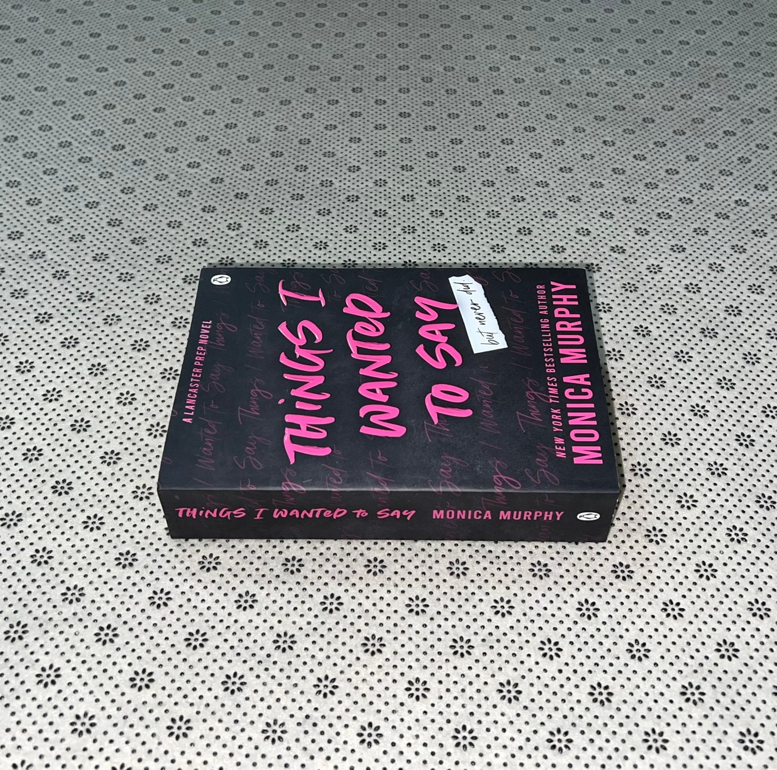 things i wanted to say by monica murphy